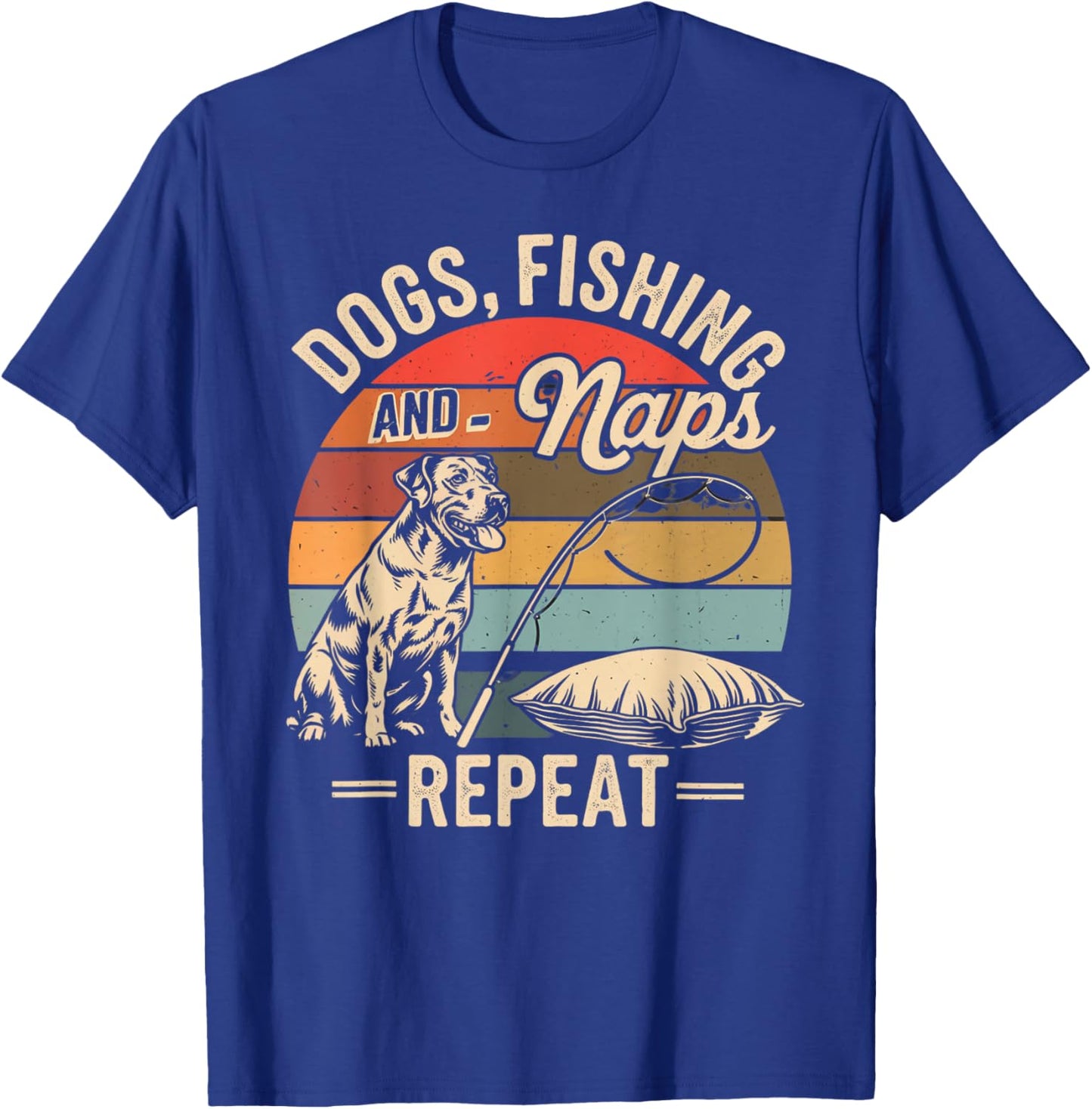 Dogs fishing and naps repeat Fun Fisherman Men Present T-Shirt - T-Shirt | Royal