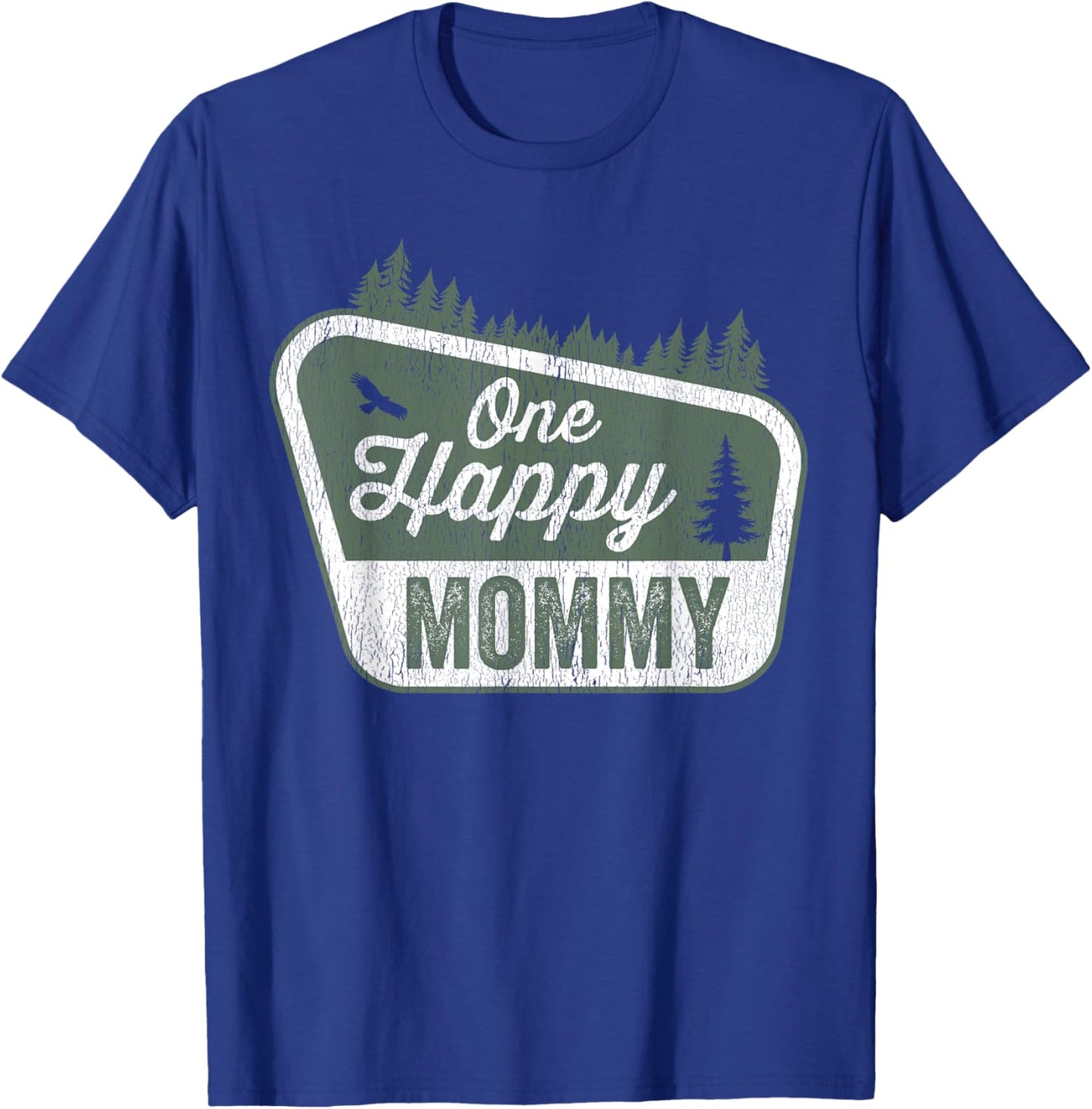 One Happy Mommy Matching Family Birthday Party Camping T-Shirt - T-Shirt | Royal