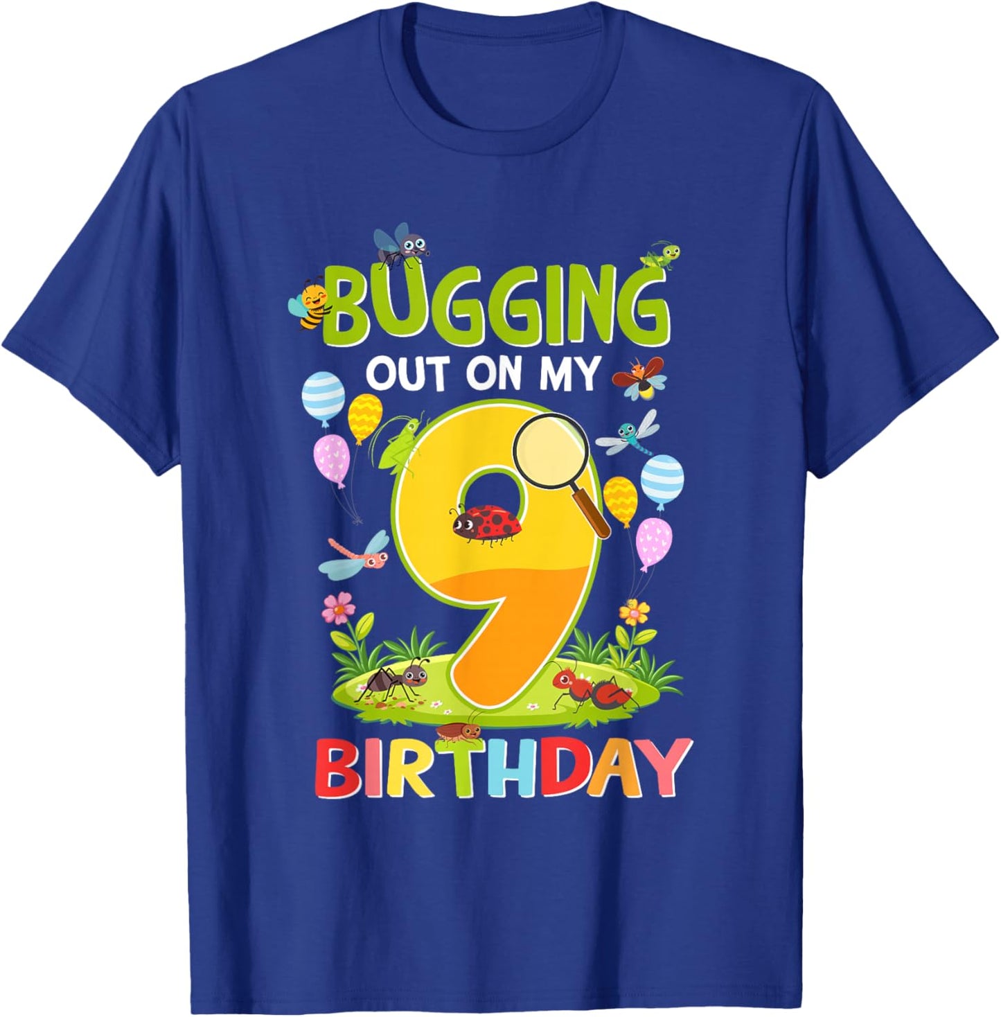 Bugging Out On My 9th Birthday 9 Year Old Insect Lover T-Shirt - T-Shirt | Royal