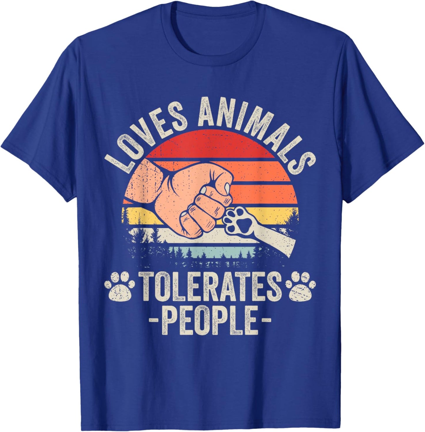 Loves Animals Tolerates People Animal Lover Funny Dog Mom Men Women Girls Kids T-Shirt - T-Shirt | Royal