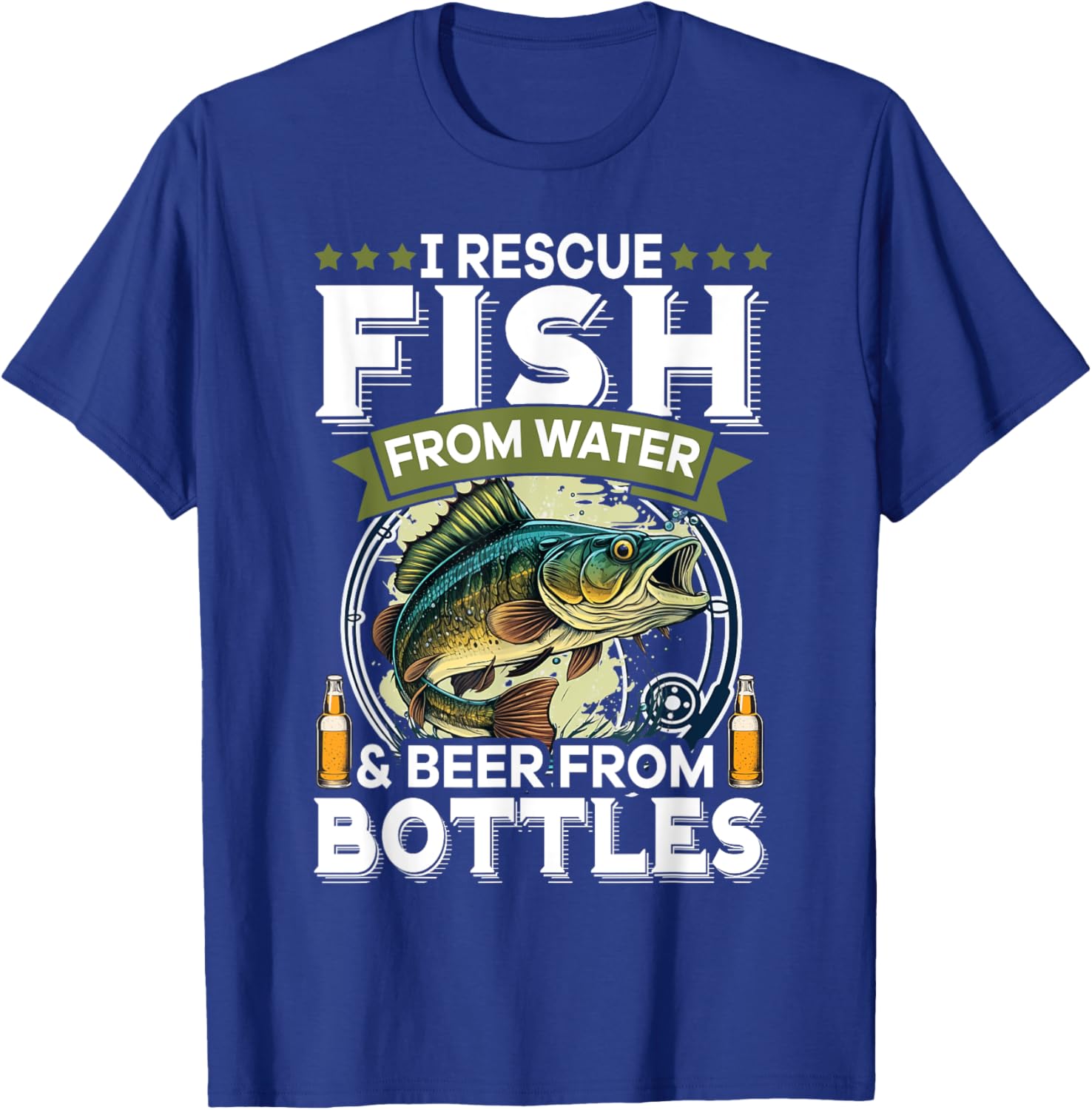 I Rescue Fish From Water and Beer From Bottles T-Shirt - T-Shirt | Royal