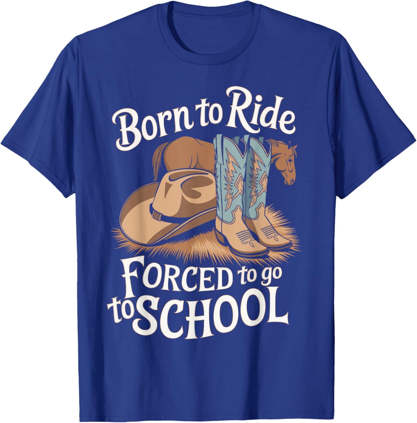 Horse Riders Barrel Racing Horse Owners Born Ride Horses T-Shirt - T-Shirt | Royal