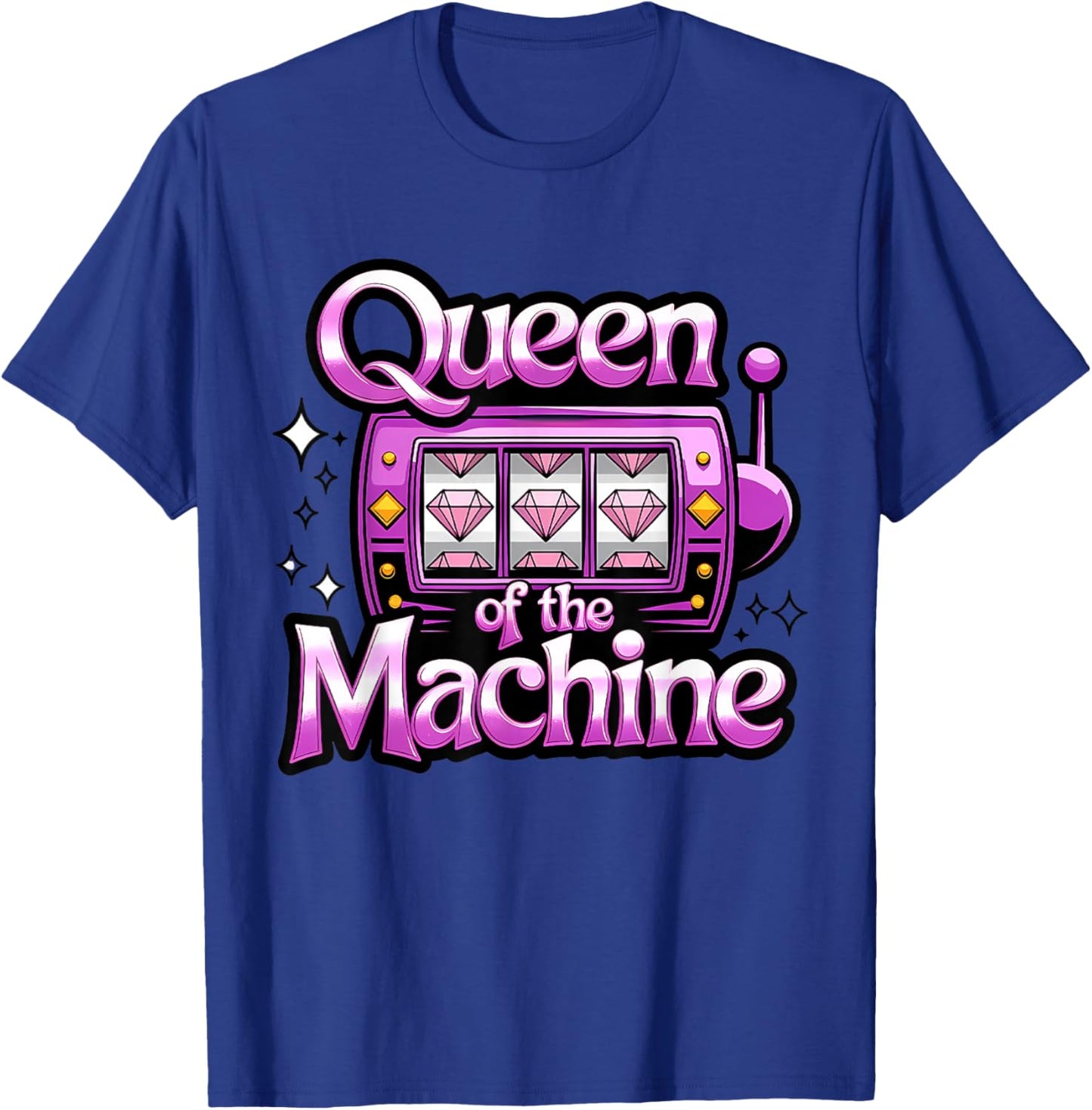 Slot Machine Queen Slots Casino Gambling Gambler Women T-Shirt - T-Shirt | Royal