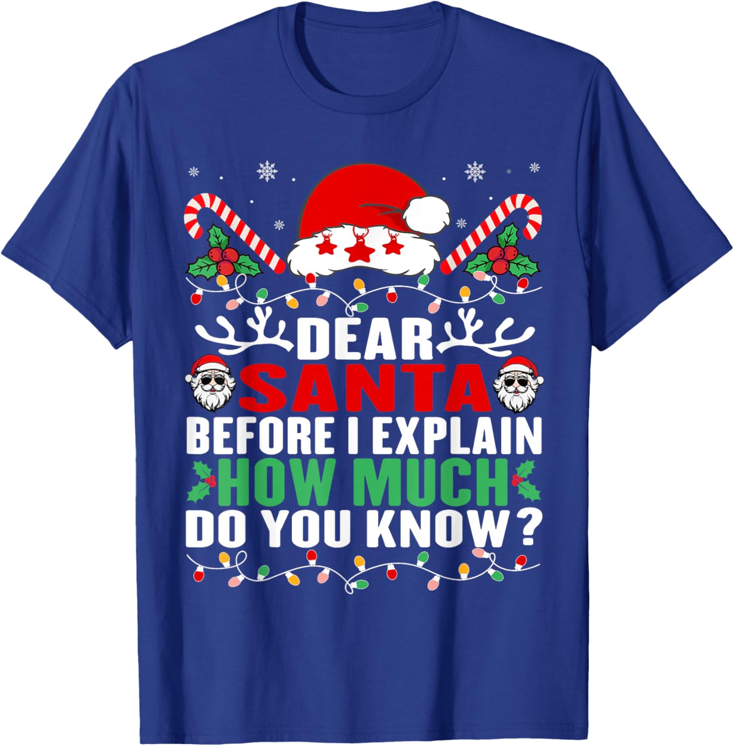 Funny Christmas Kids Adults Dear Santa I Can Explain T-Shirt - T-Shirt | Royal