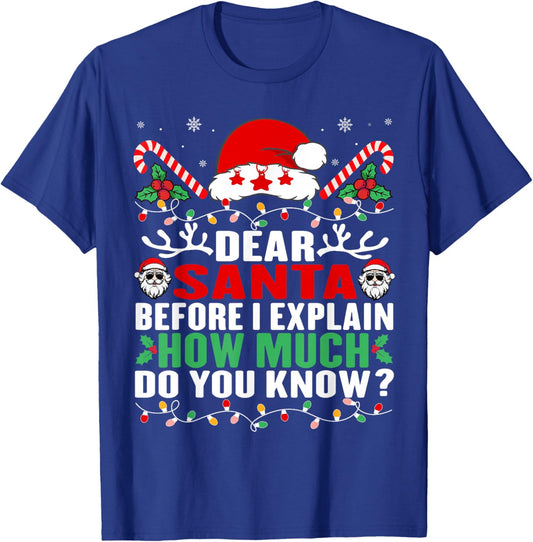 Funny Christmas Kids Adults Dear Santa I Can Explain T-Shirt - T-Shirt | Royal