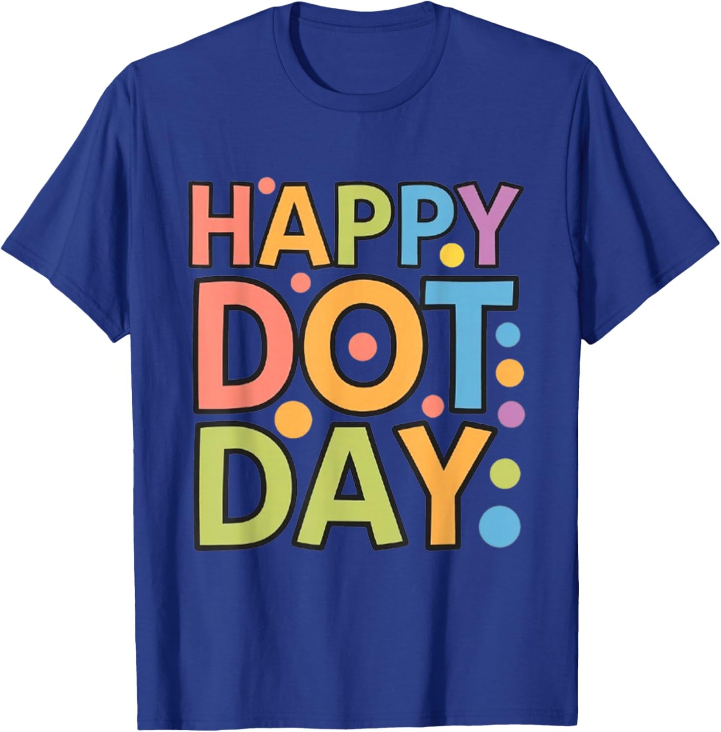 Happy Dot Day Colorful Polka Dots Kids Boys Girls Toddlers T-Shirt - T-Shirt | Royal