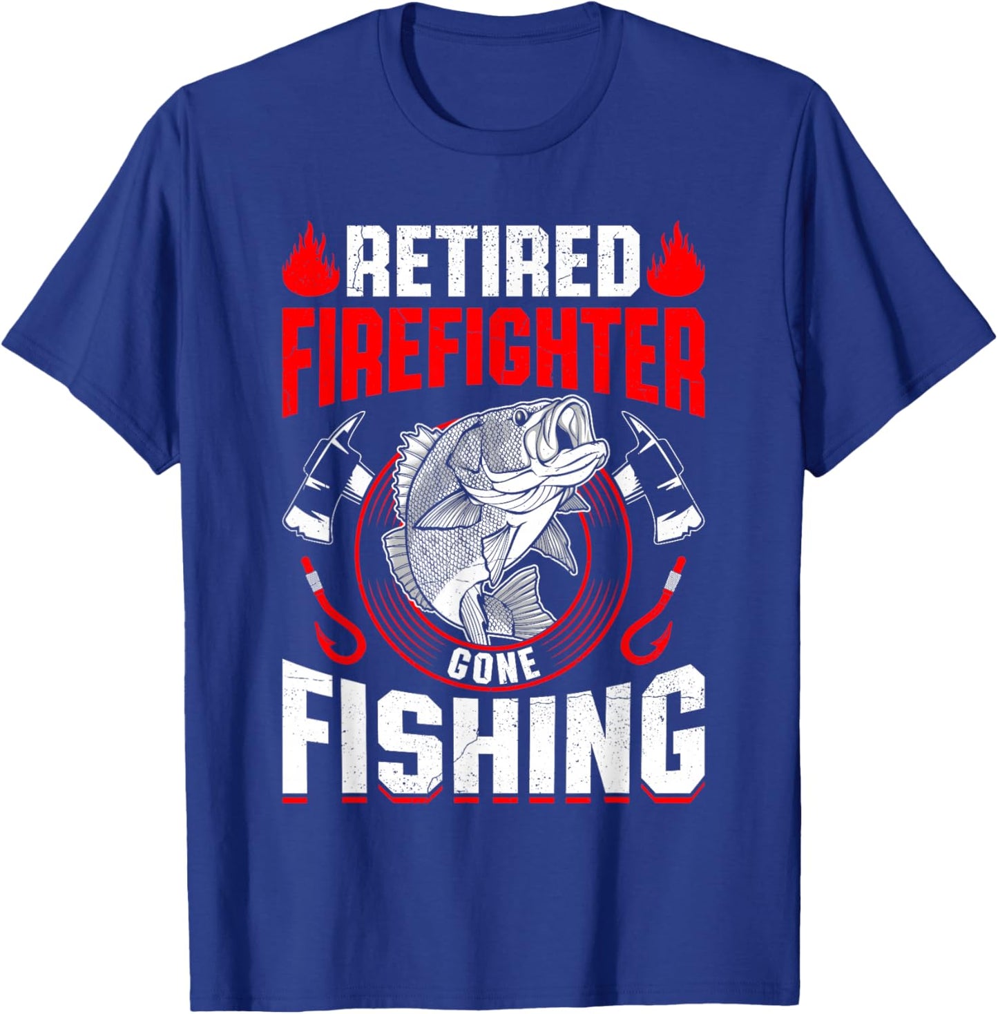 Retired Firefighter Gone Fishing Fun Firefighter Retirement T-Shirt - T-Shirt | Royal