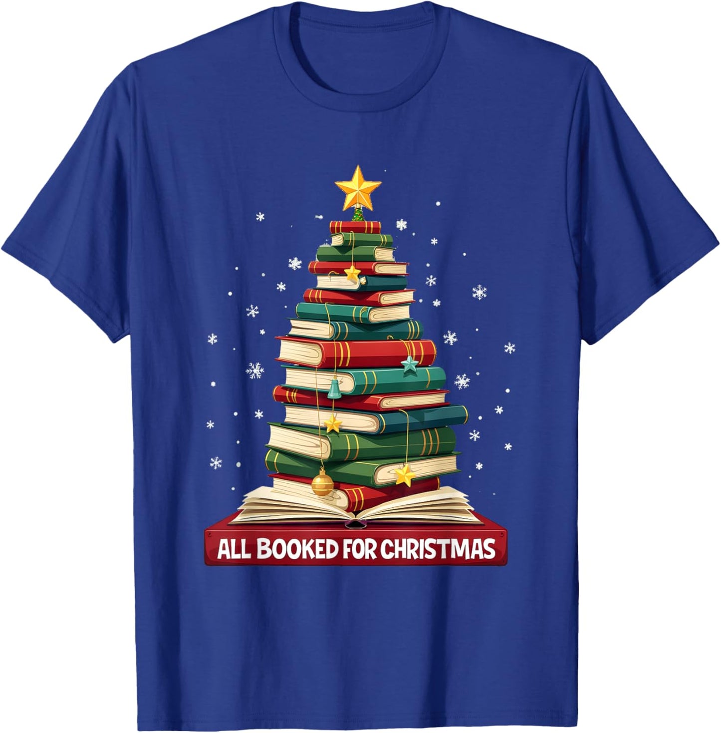All Booked For Christmas Reading Book Lover Holiday Reader T-Shirt - T-Shirt | Royal