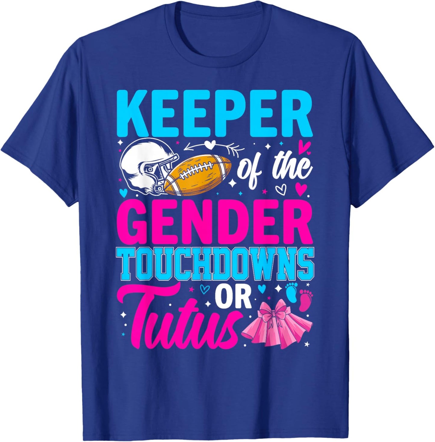 Football Gender Reveal Decorations Baby Shower Co Touchdown or Tutus Funny Keeper of Gender Baby Reveal Party T-Shirt - T-Shirt | Royal
