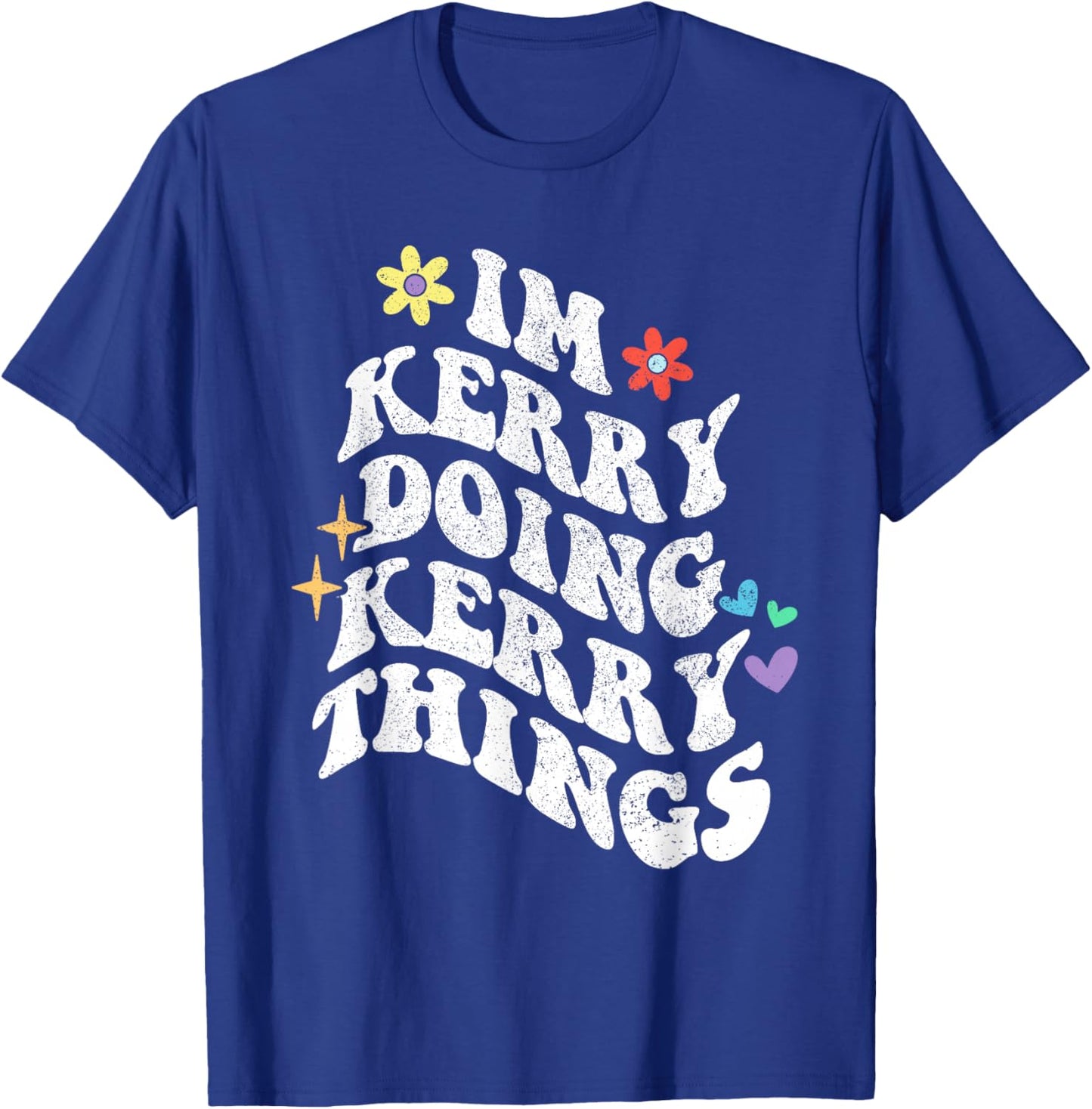 Retro Groovy Im Kerry Doing Kerry Things Funny Mother's Day T-Shirt - T-Shirt | Royal