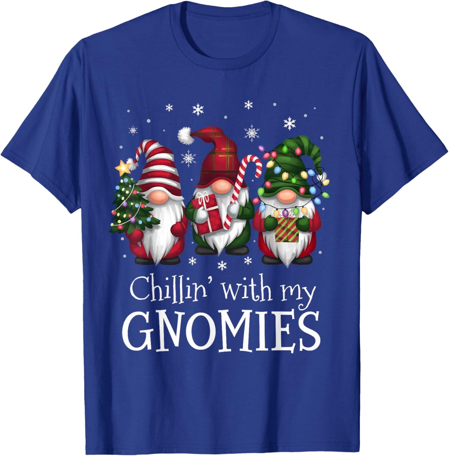 Chillin' With My Gnomies Family Christmas Gnome Xmas Holiday T-Shirt - T-Shirt | Royal