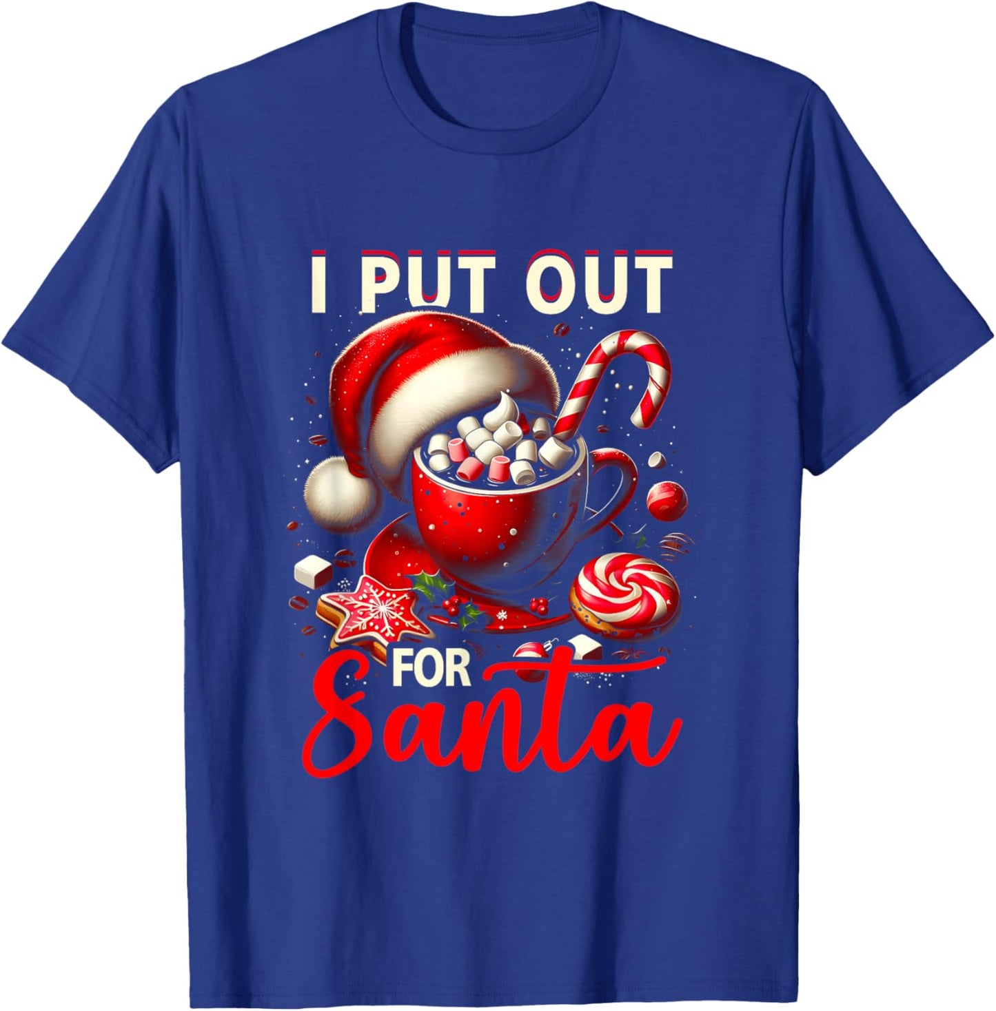 Naughty I Put Out For Santa Christmas Xmas Cream Coffee T-Shirt - T-Shirt | Royal