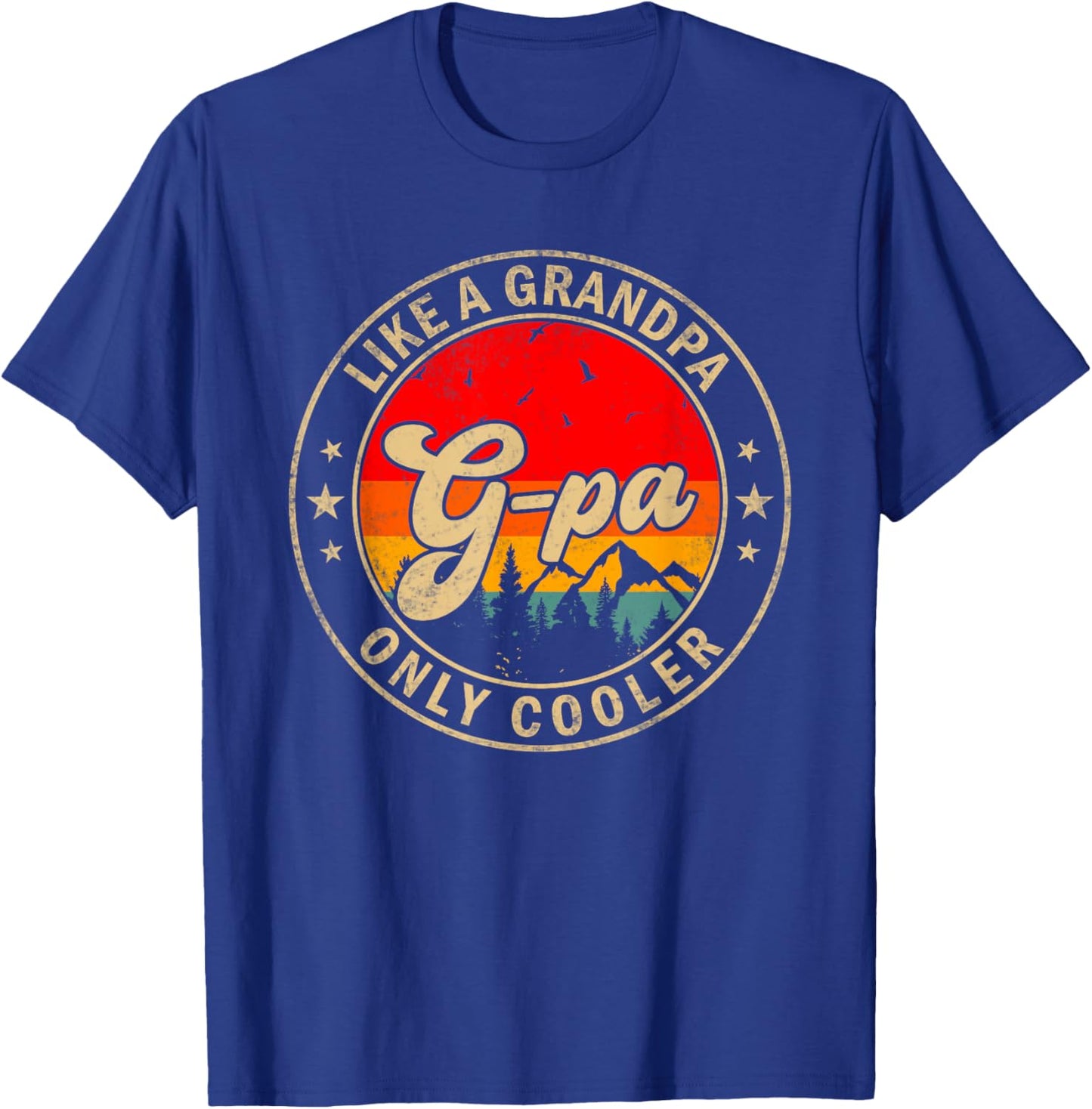 G-Pa Like A Grandpa Only Cooler Funny Papa Grandpa T-Shirt - T-Shirt | Royal