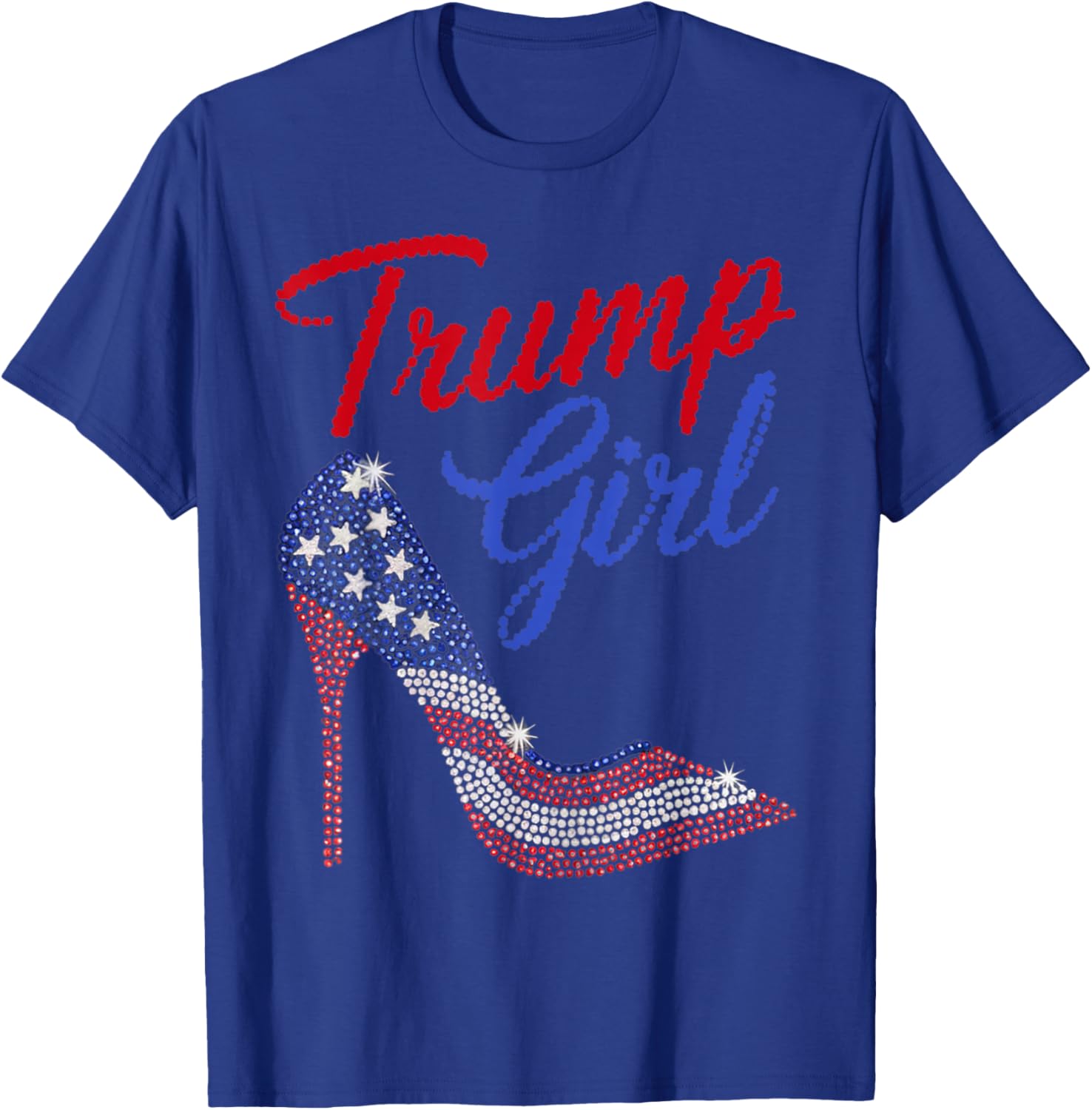 American Flag Bling Patriot Trump 2024 Trump Girl High Heel T-Shirt - T-Shirt | Royal