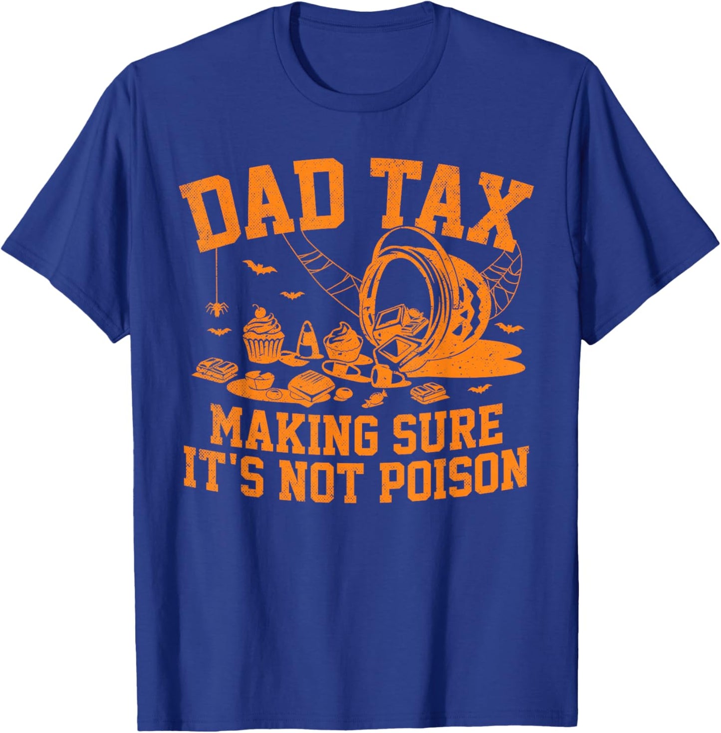 Dad Tax Halloween Shirt Funny Halloween Dad Joke T-Shirt - T-Shirt | Royal