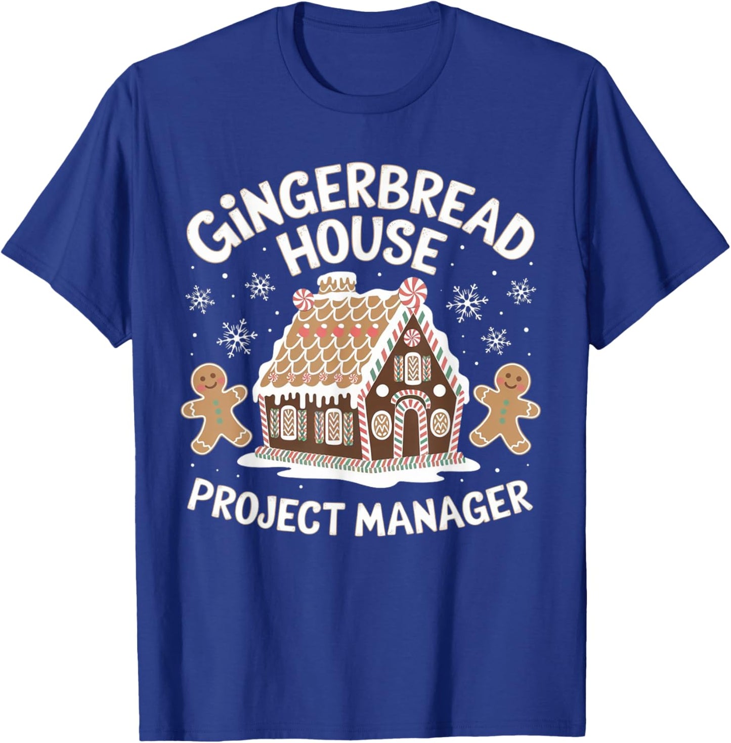 Gingerbread House Project manager Decorating Baking Xmas T-Shirt - T-Shirt | Royal
