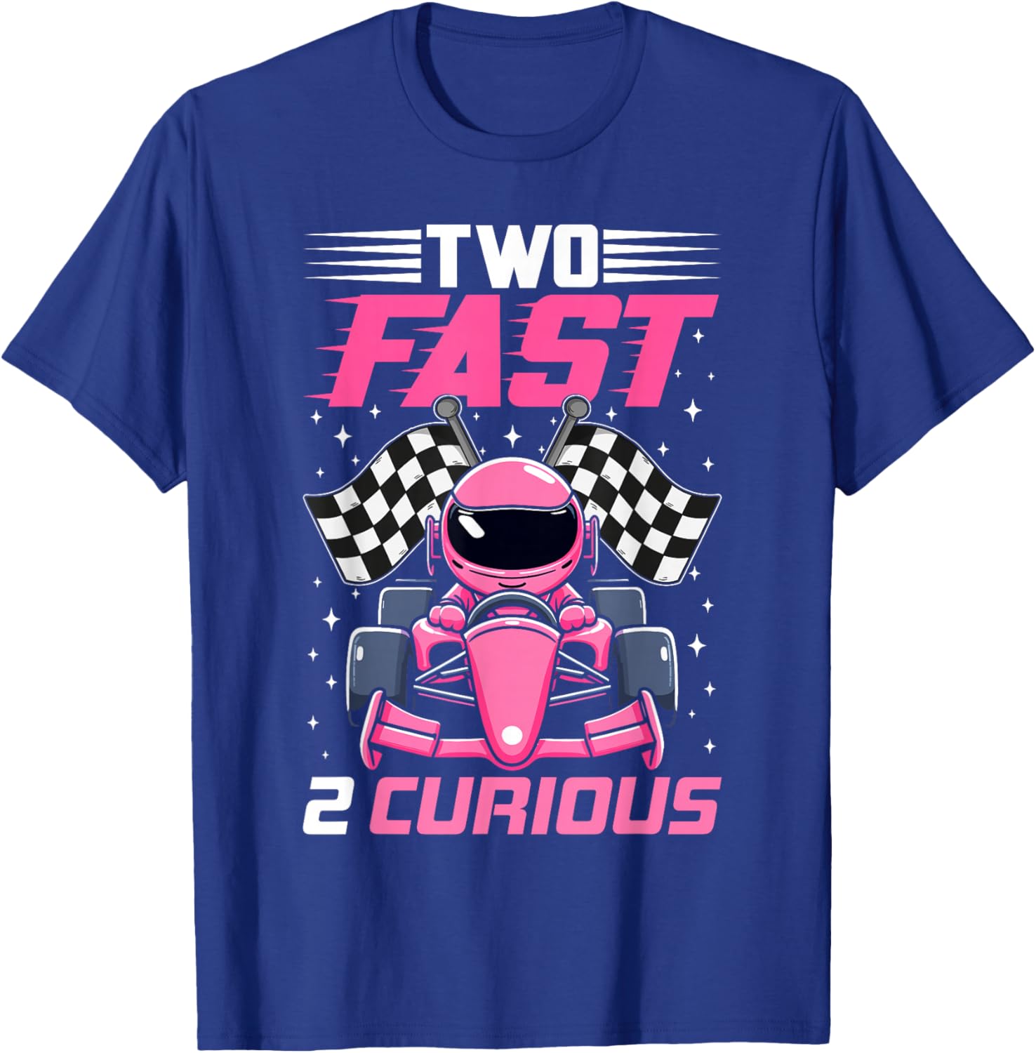 Girl Race Car Birthday Decorations Two Fast 2 Curious 2nd T-Shirt - T-Shirt | Royal