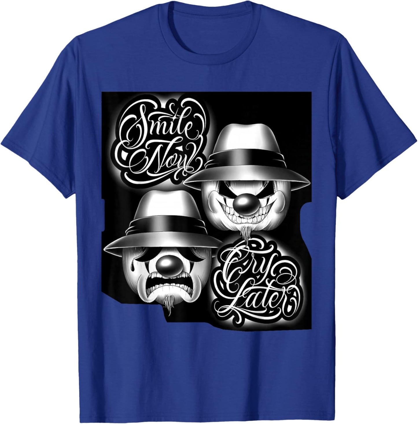 Smile Now Cry Later Chicano T-Shirt - T-Shirt | Royal