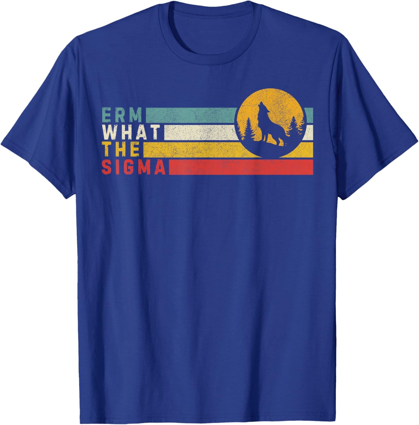 What The Sigma Teen Slang For A Cool Dude Meme Alpha Wolf T-Shirt - T-Shirt | Royal
