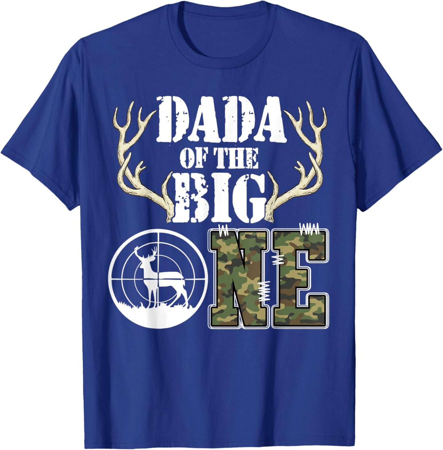 Dada of The Big One 1st Birthday Boy Deer Hunter Camouflage T-Shirt - T-Shirt | Royal