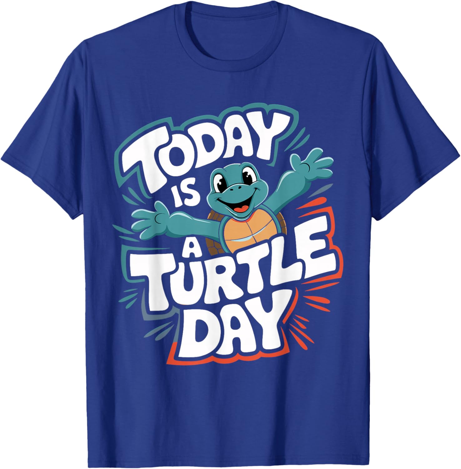 Today Is a Turtle Day Cute Turtle Cartoon Animal Humor T-Shirt - T-Shirt | Royal