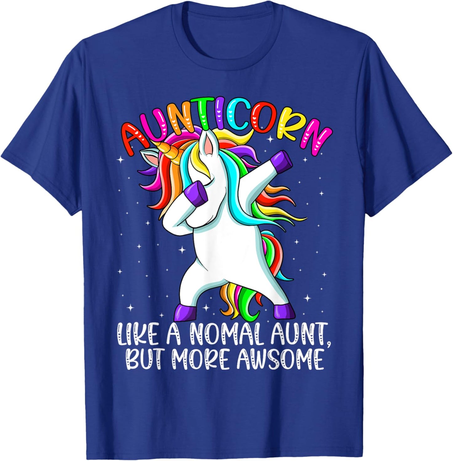 Aunt Unicorn Dabbing Aunticorn Like An Aunt Only Awesome T-Shirt - T-Shirt | Royal