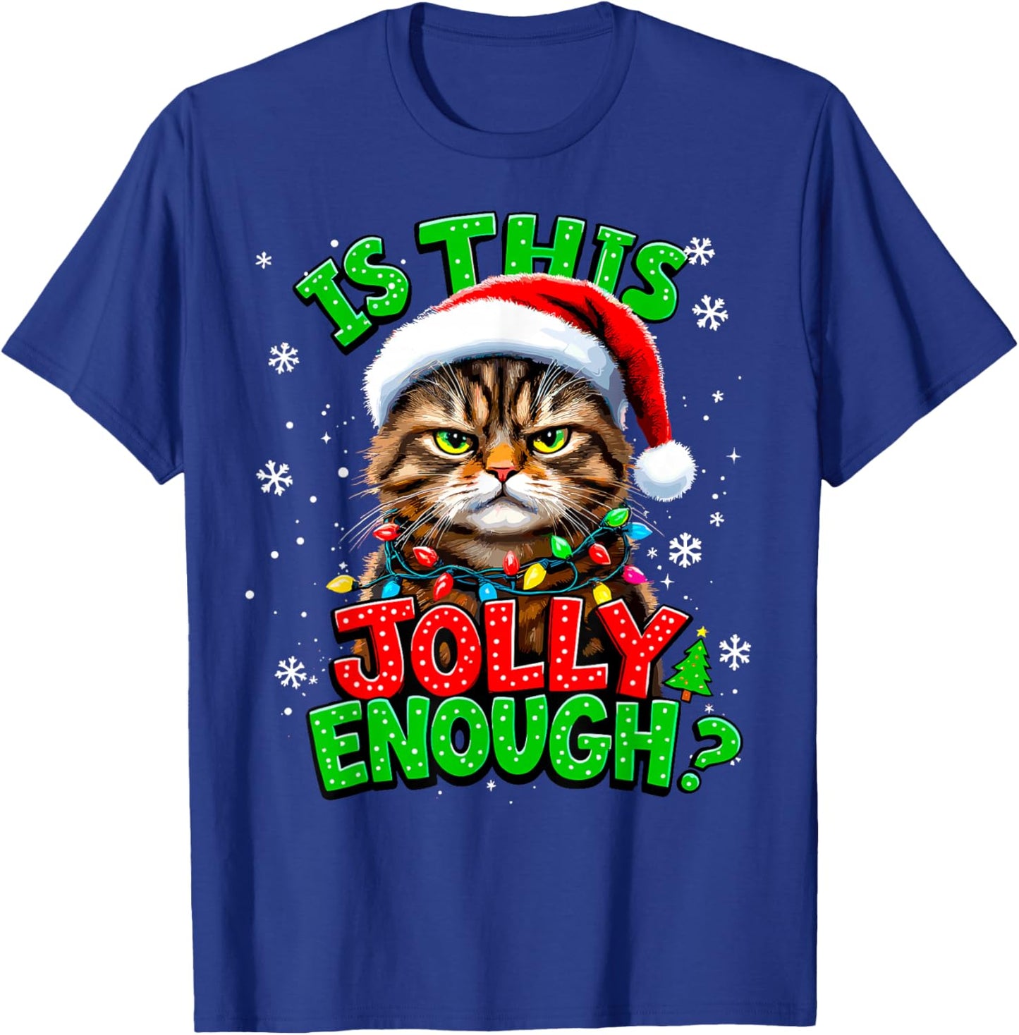 Is This Jolly Enough? Christmas Lights Santa Cat Xmas Party T-Shirt - T-Shirt | Royal