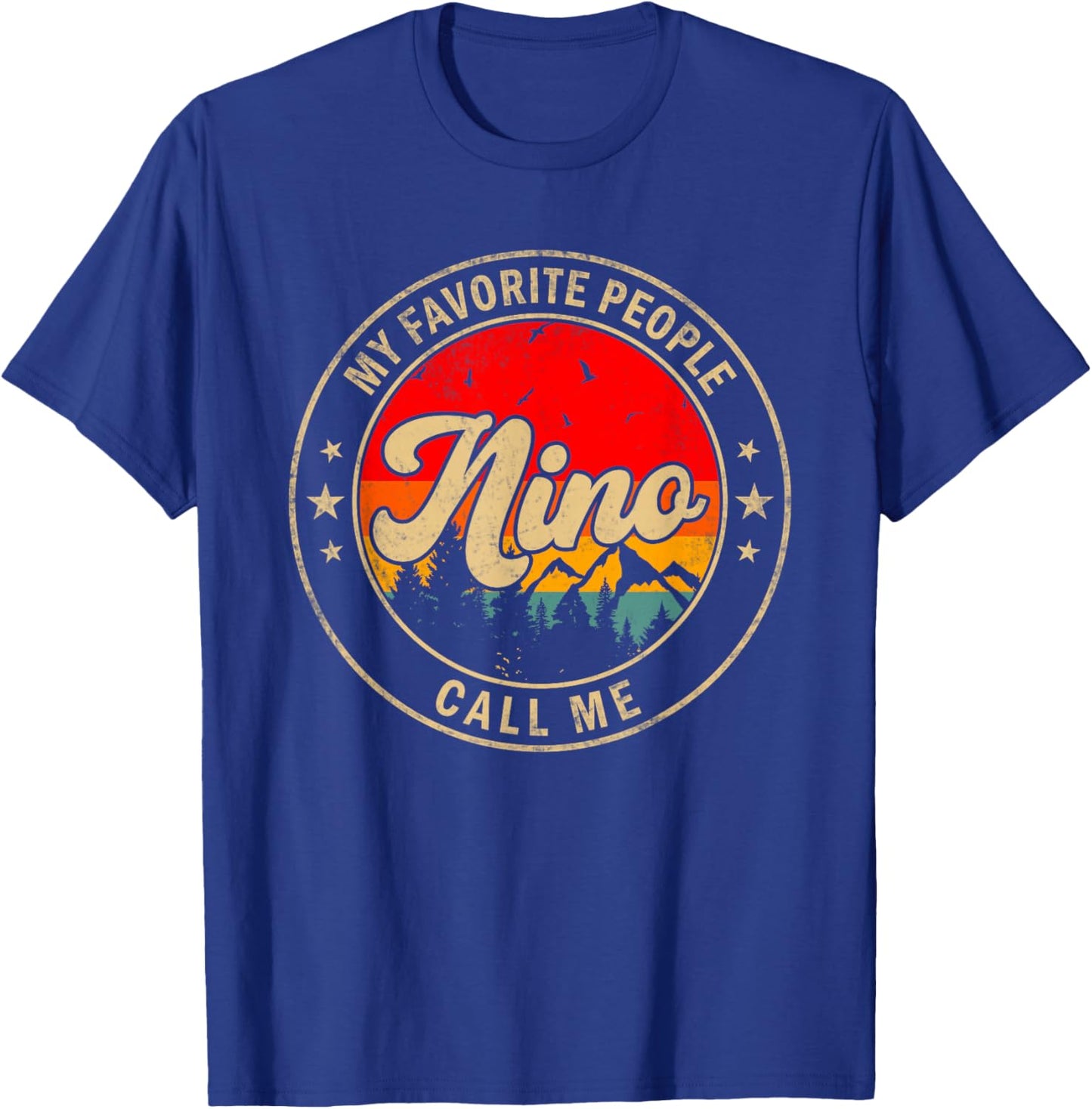 My Favorite People Call Me Nino for Papa Grandpa T-Shirt - T-Shirt | Royal