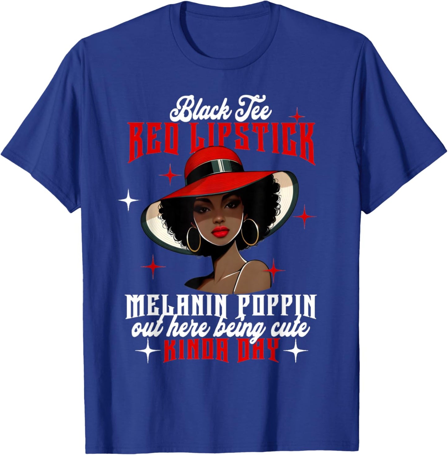 Black Red Lipstick Melanin Poppin Black History Women T-Shirt - T-Shirt | Royal