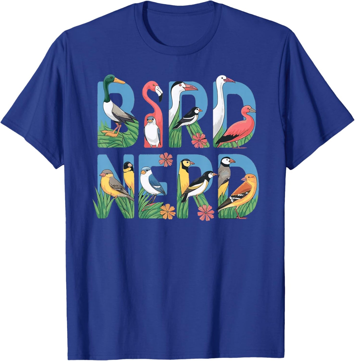 Bird Nerd Bird Watching Birding: & Graphic T-Shirt - T-Shirt | Royal