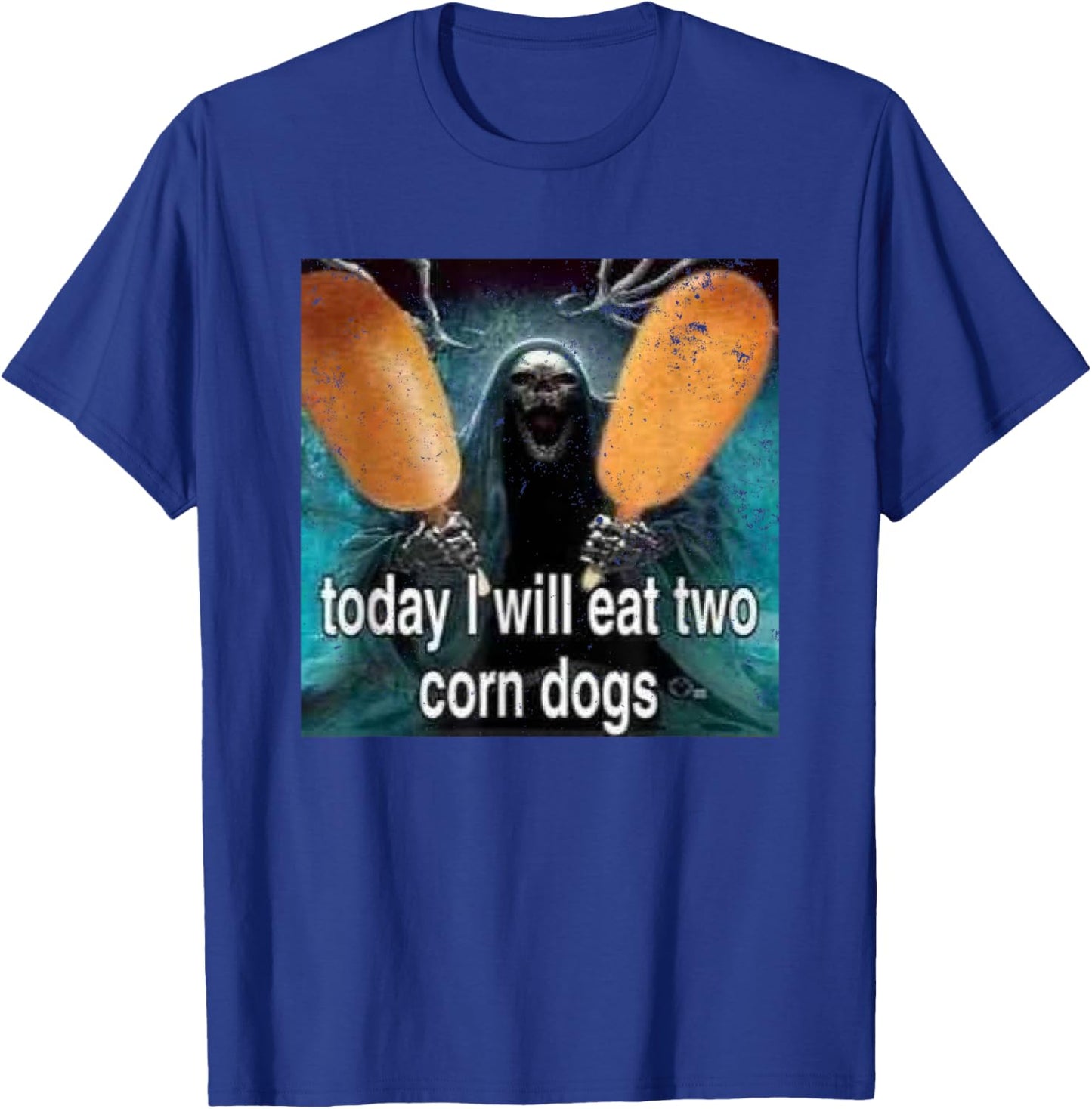 Funny Meme Today I Will Eat Two Corn Dogs T-Shirt - T-Shirt | Royal
