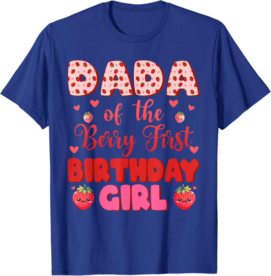 Dada of The Berry First Birthday Girl Sweet One Strawberry T-Shirt - T-Shirt | Royal