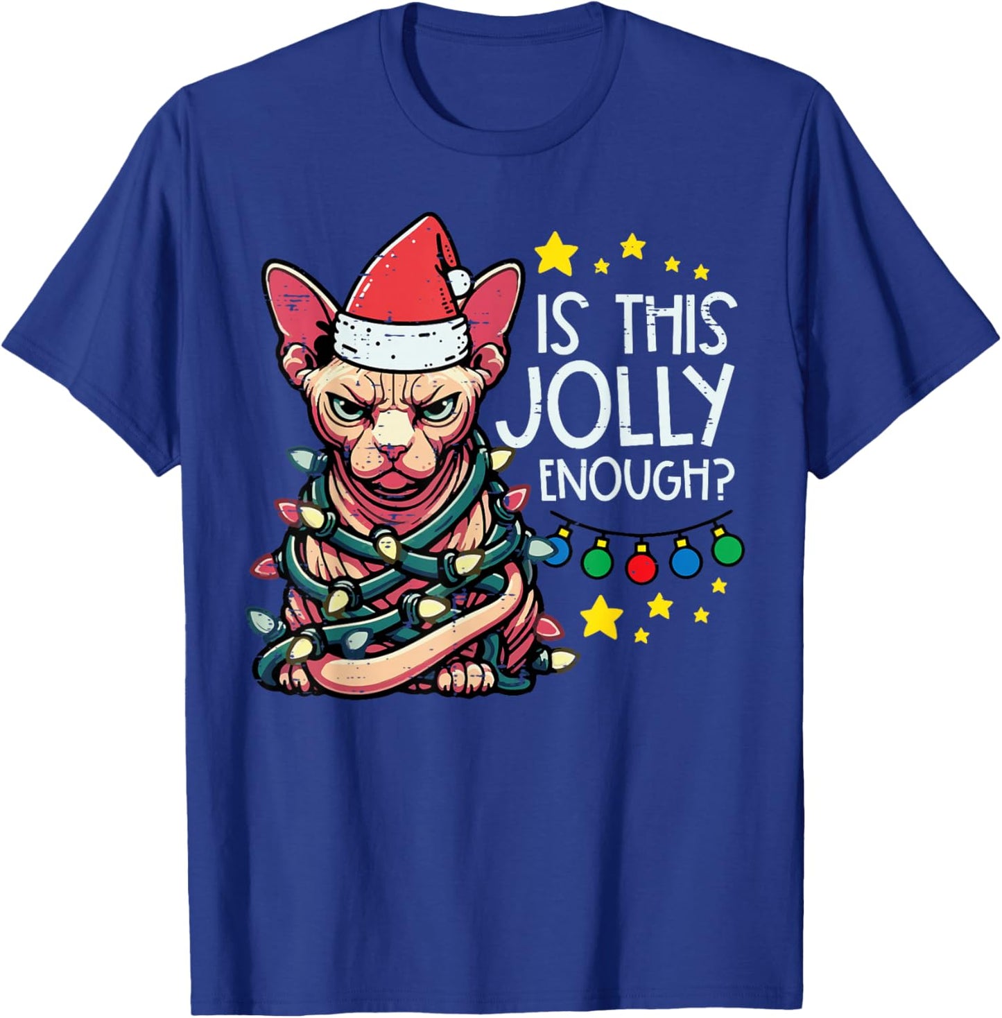 Christmas Angry Cat Is This Jolly Enough Xmas Men Women Kid T-Shirt - T-Shirt | Royal