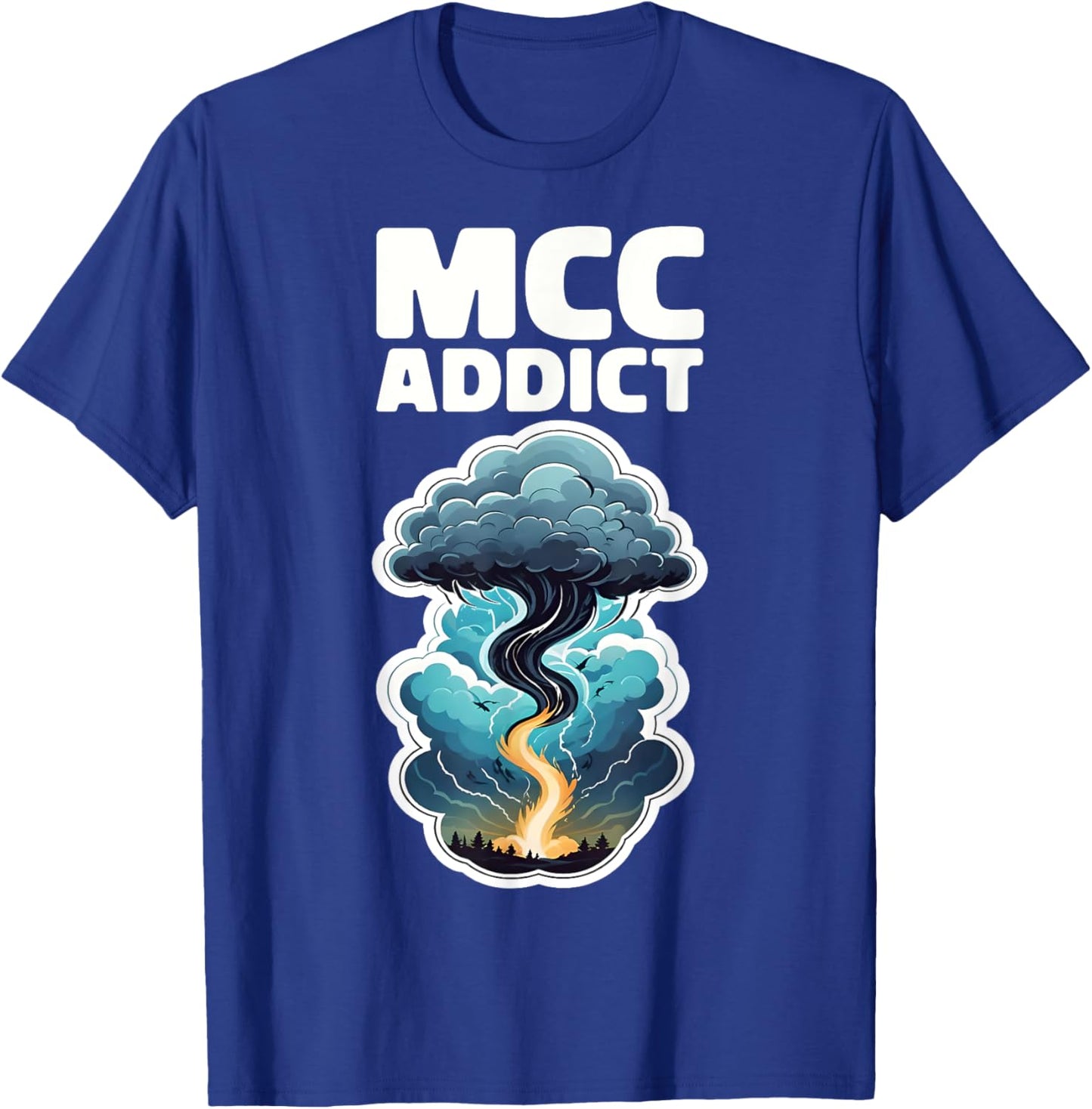 Storm Chaser Thunderstorm Lover MCC ADDICT T-Shirt - T-Shirt | Royal