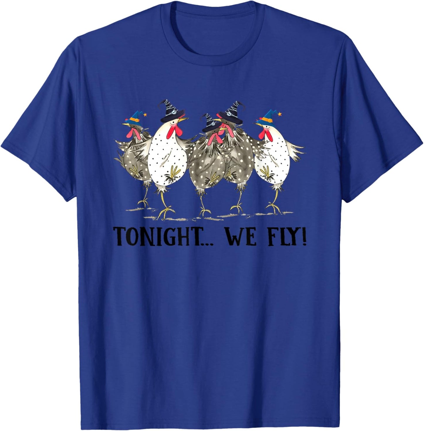 Chicken Tonight We Fly Halloween T-Shirt - T-Shirt | Royal