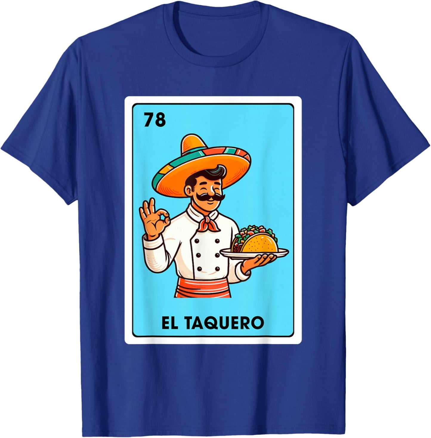 Mexican The Taco Maker Tacos El Taquero Mexican Bingo Card T-Shirt - T-Shirt | Royal