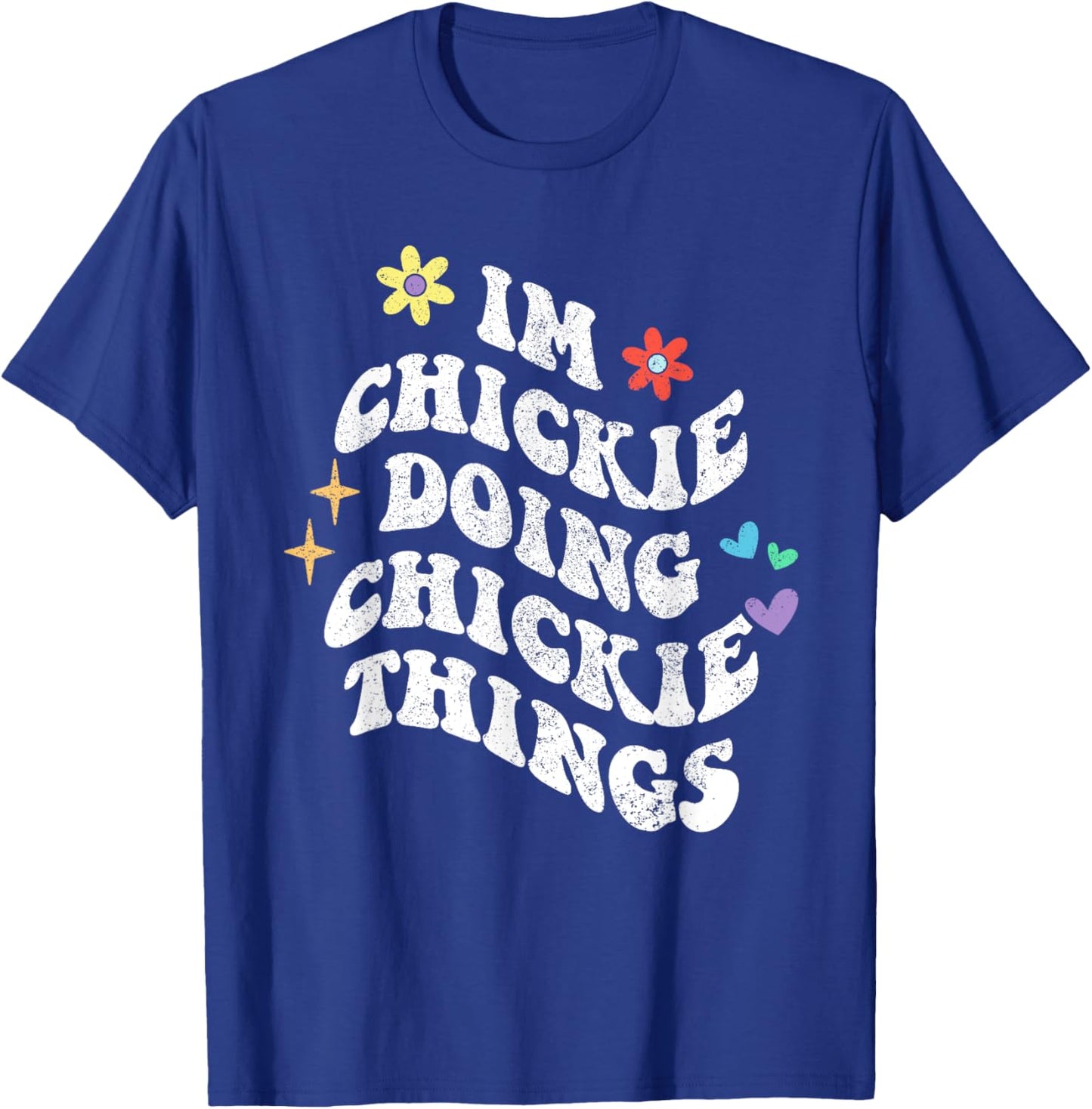 Personalized Name Mothers Day outfit Black Retro Groovy Im Chickie Doing Chickie Things Funny Mother's T-Shirt - T-Shirt | Royal
