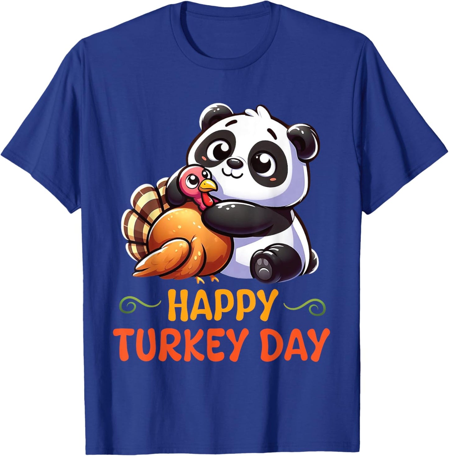 PANDA Hugging Turkey Happy Thanksgiving Turkey Day Lovers T-Shirt - T-Shirt | Royal