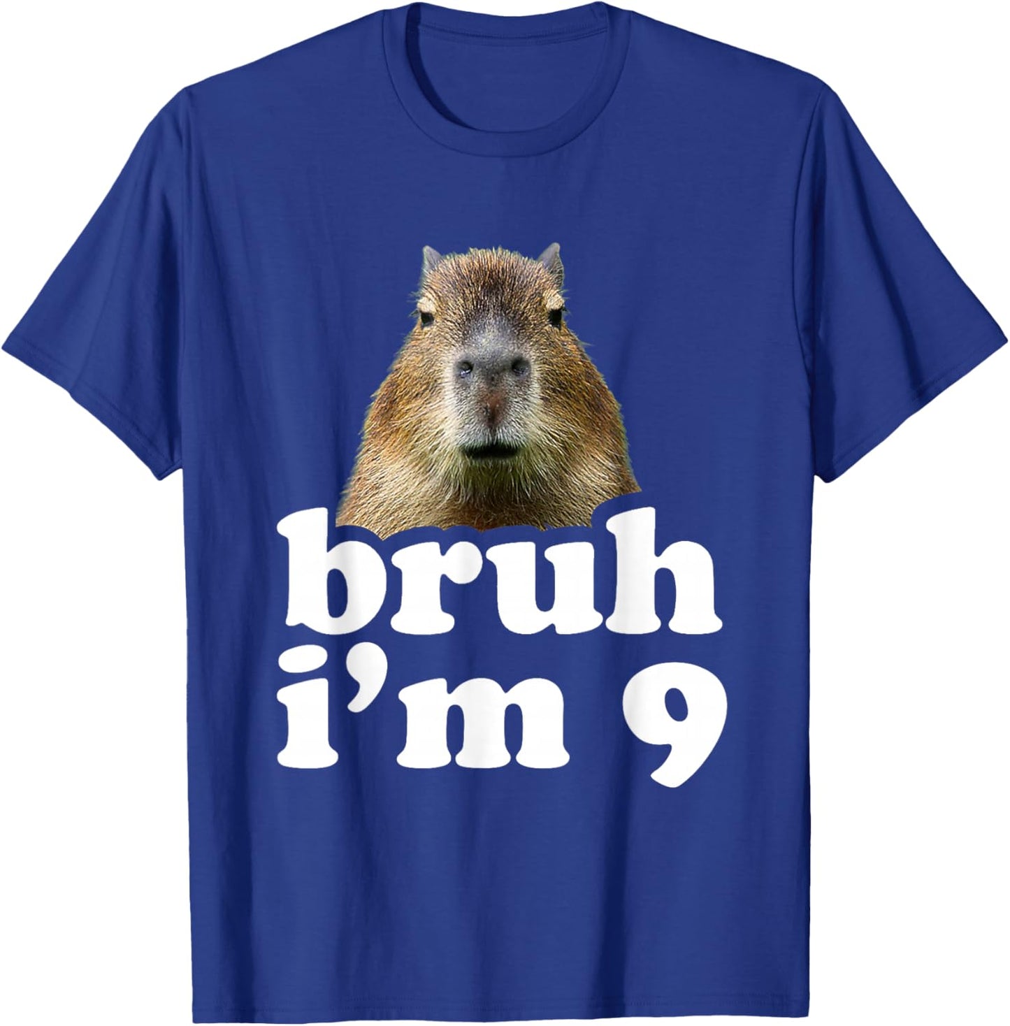 Bruh I'm 9 Year Old Capybara 9th Birthday Capybara T-Shirt - T-Shirt | Royal