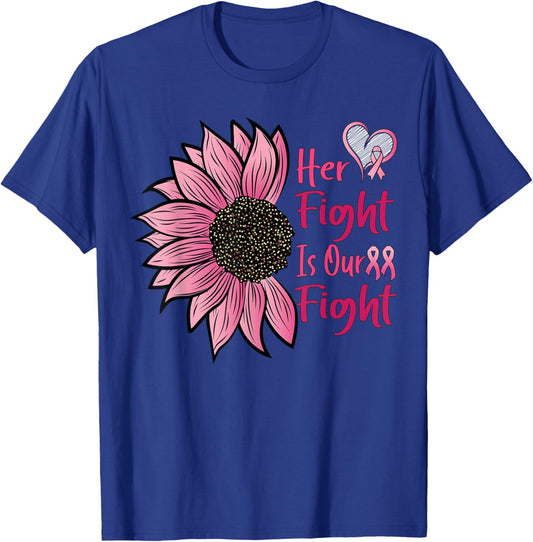 Her Fight Is Our Fight Breast Cancer Awareness Pink Ribbon T-Shirt - T-Shirt | Royal
