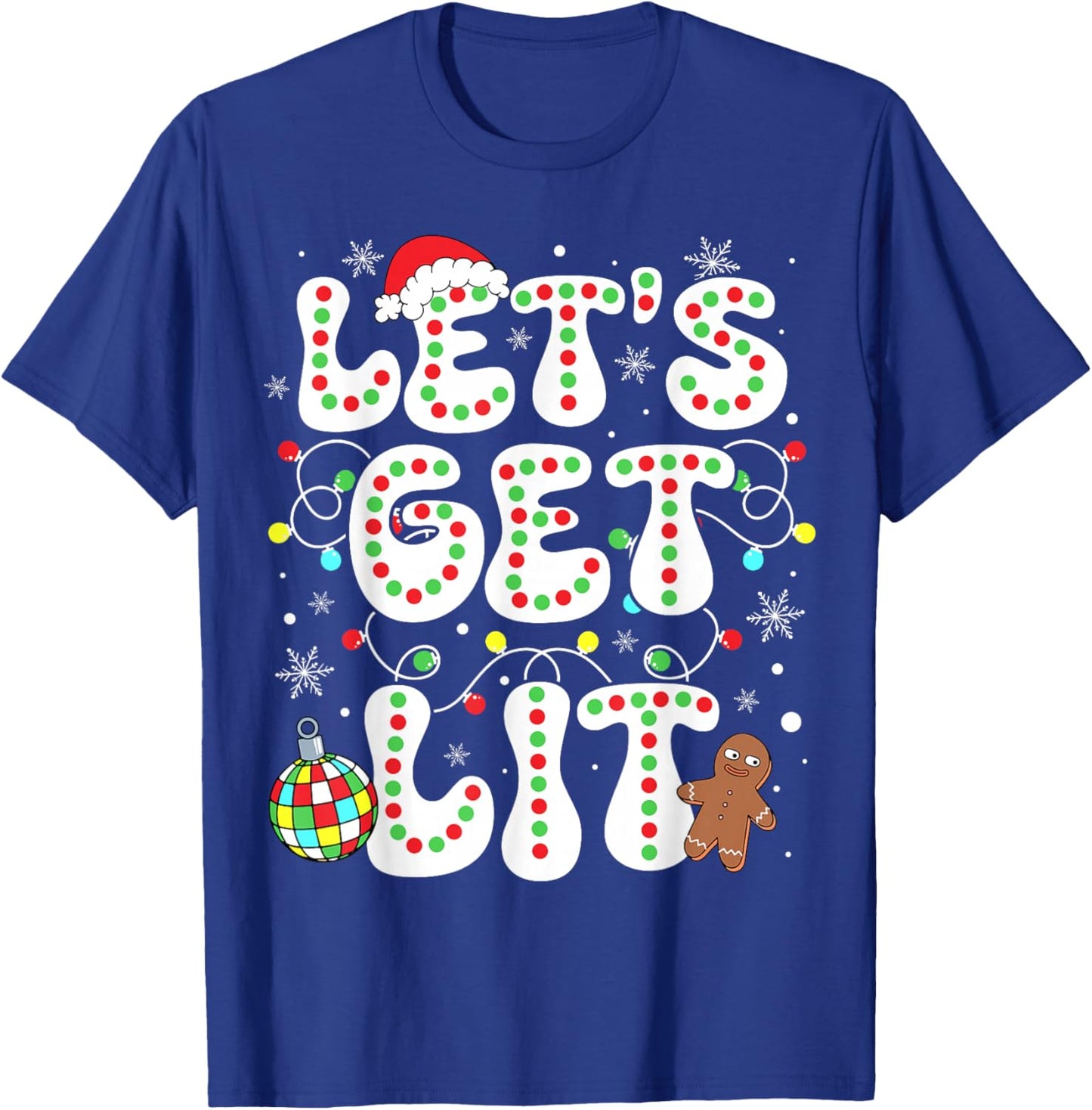 Let's Get Lit Funny Christmas Lights Xmas Pajamas Holiday T-Shirt - T-Shirt | Royal