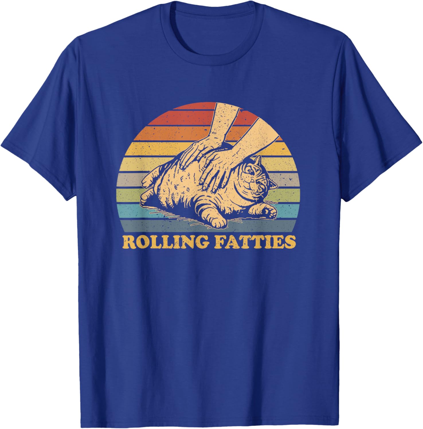 Cat Rolling Fatties Funny Men Women T-Shirt - T-Shirt | Royal