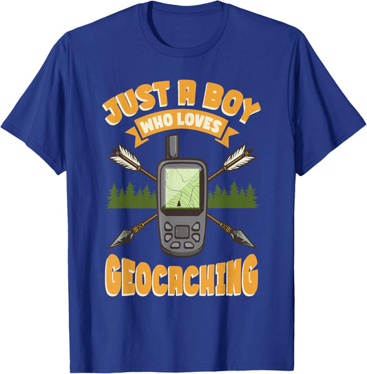 Geocache Just A Boy Who Loves Geocaching T-Shirt - T-Shirt | Royal