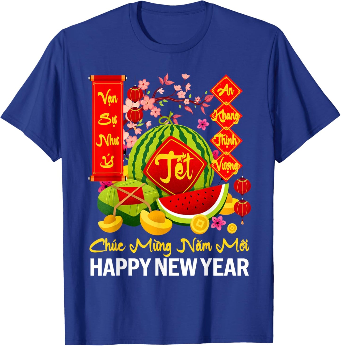 Chuc Mung Nam Moi Happy Lunar New Year Vietnamese Tet T-Shirt - T-Shirt | Royal