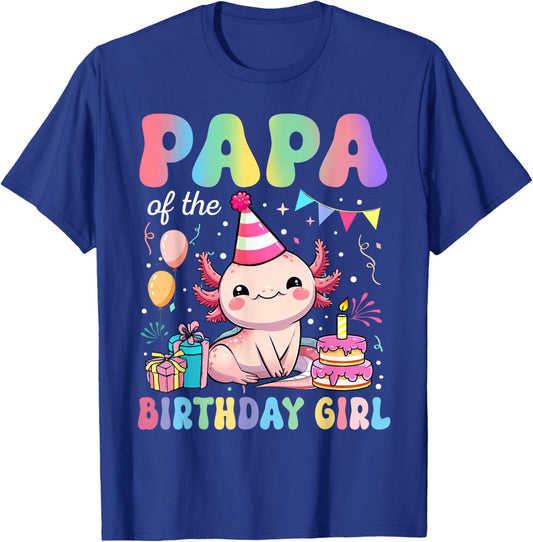 Papa Of The Birthday Girl Axolotl Bday Party Family T-Shirt - T-Shirt | Royal