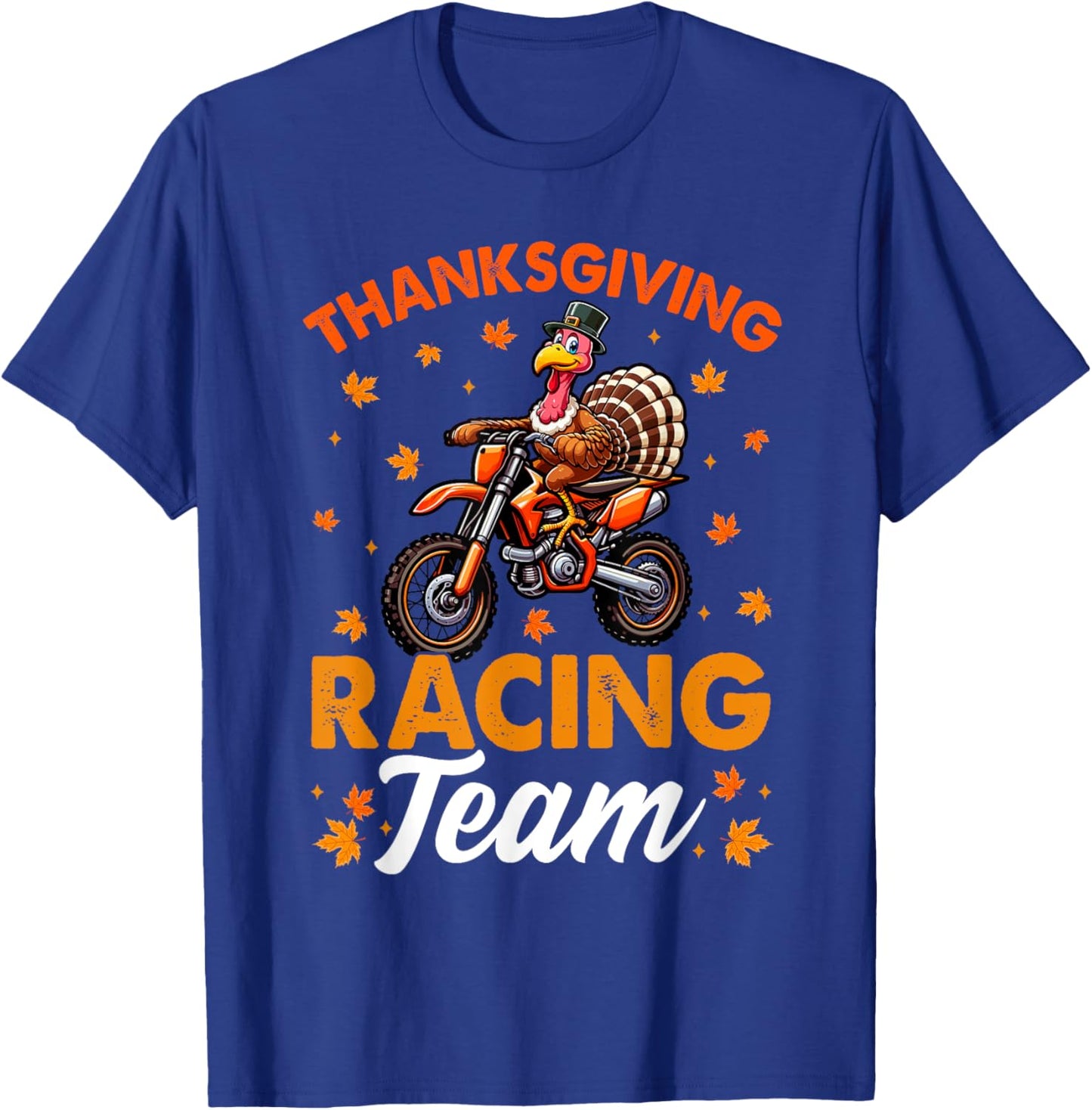 Thanksgiving Racing Team Funny Turkey Riding Dirt Bike Biker T-Shirt - T-Shirt | Royal