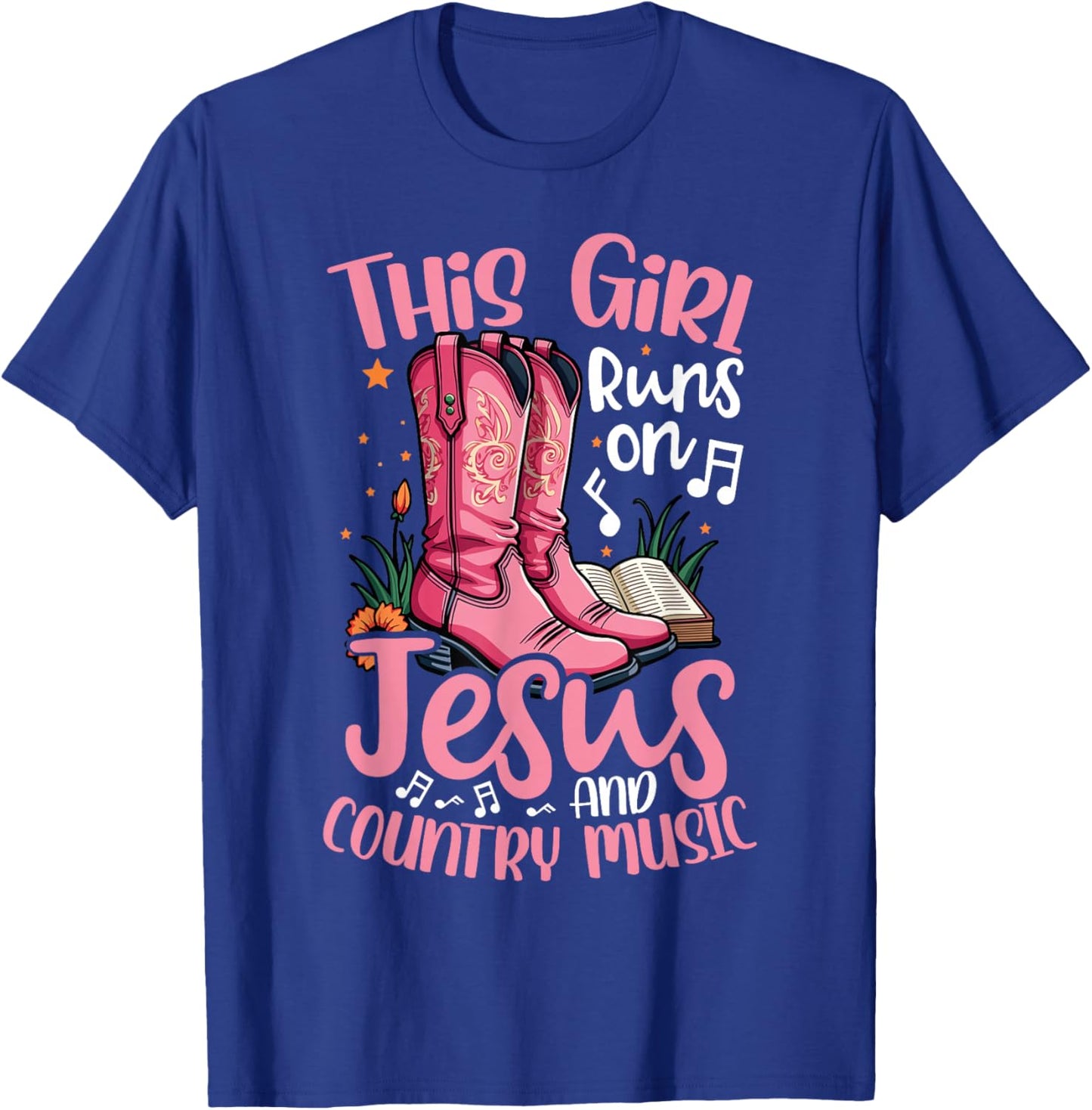 This Girl Runs on Jesus and Country Music Pink Cowboy Boots T-Shirt - T-Shirt | Royal