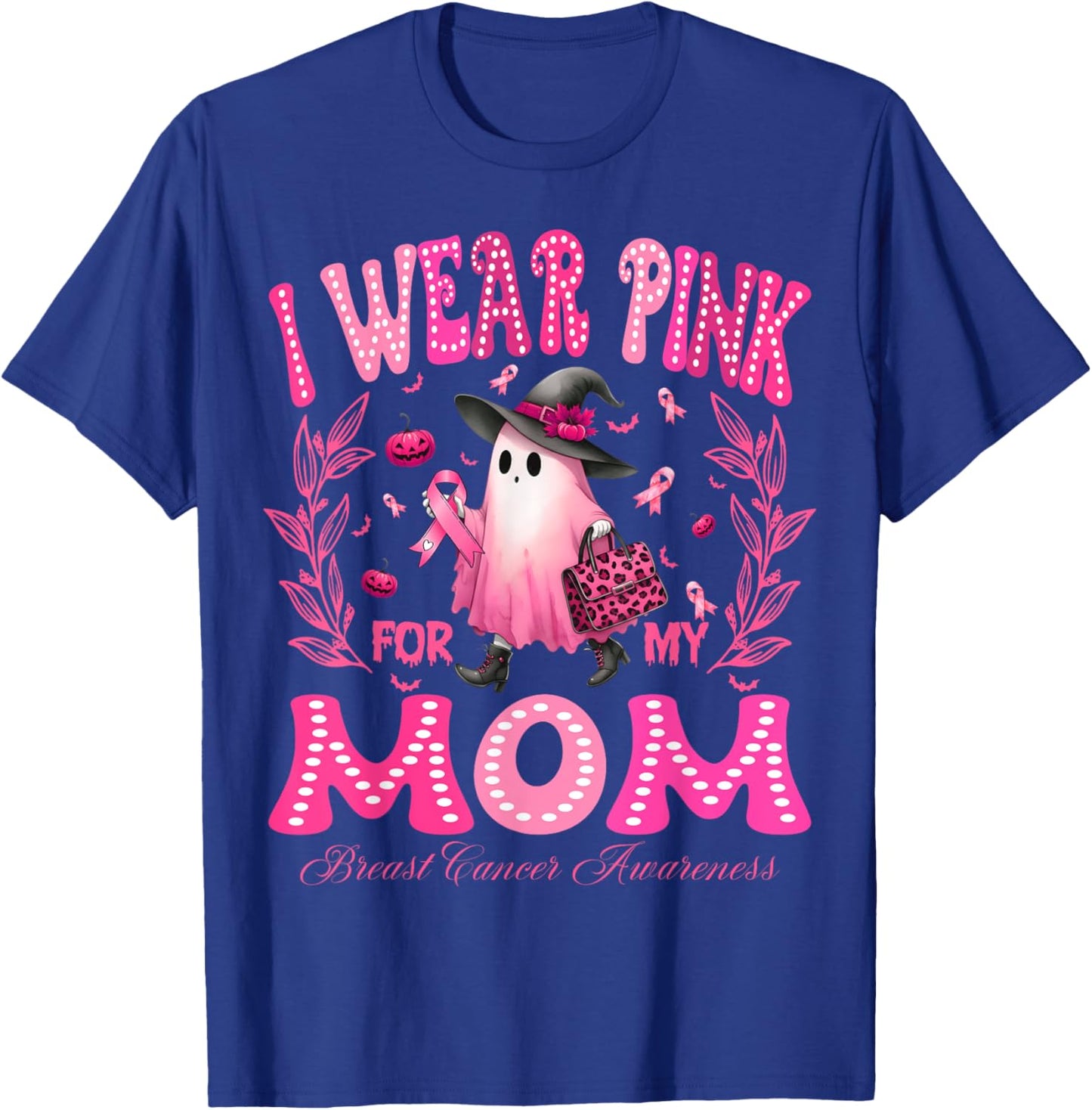 I Wear Pink For My Mom Breast Cancer Boo Halloween T-Shirt - T-Shirt | Royal