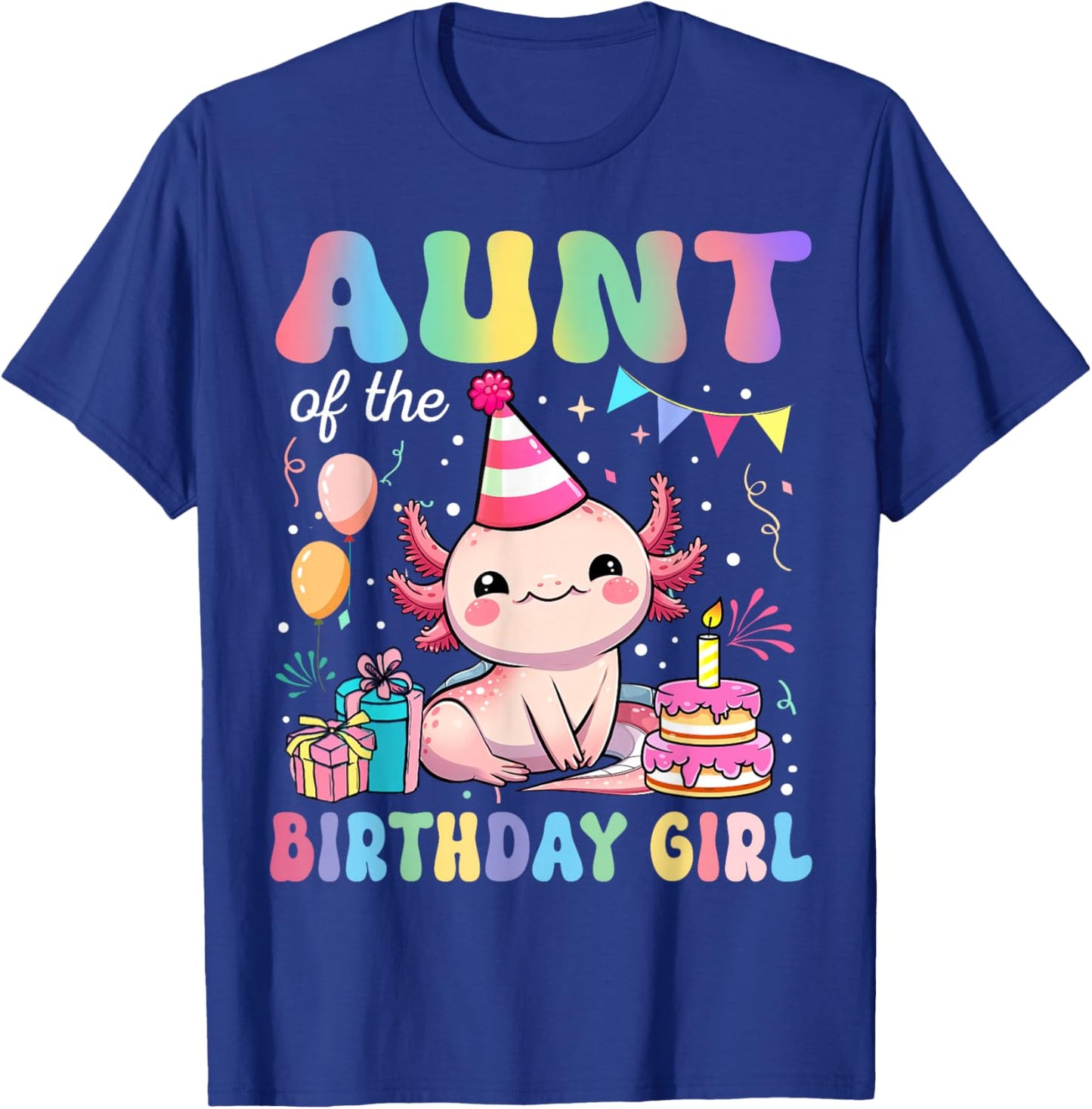 Aunt Of The Birthday Girl Axolotl Bday Party Family T-Shirt - T-Shirt | Royal