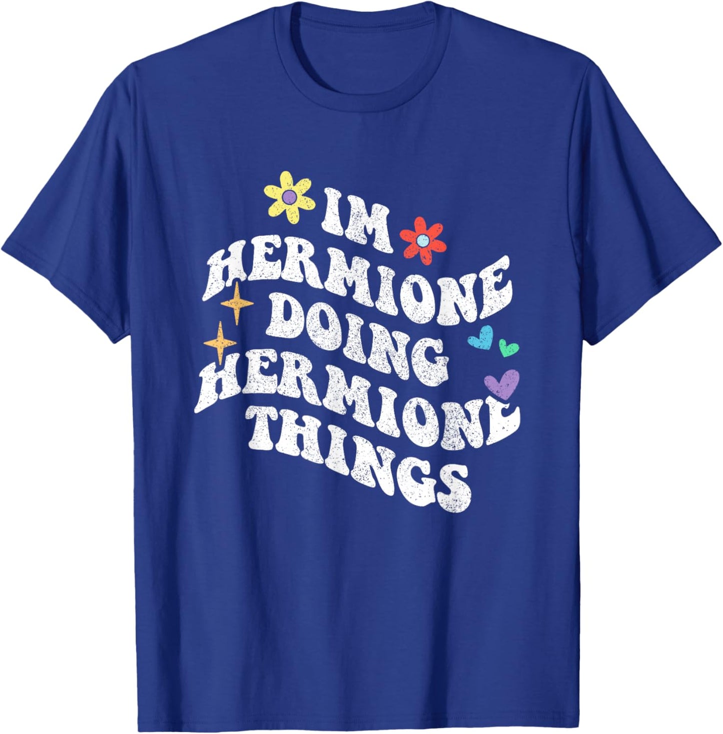 Personalized Name Mothers Day outfit Retro Groovy Im Hermione Doing Hermione Things Funny Black T-Shirt - T-Shirt | Royal